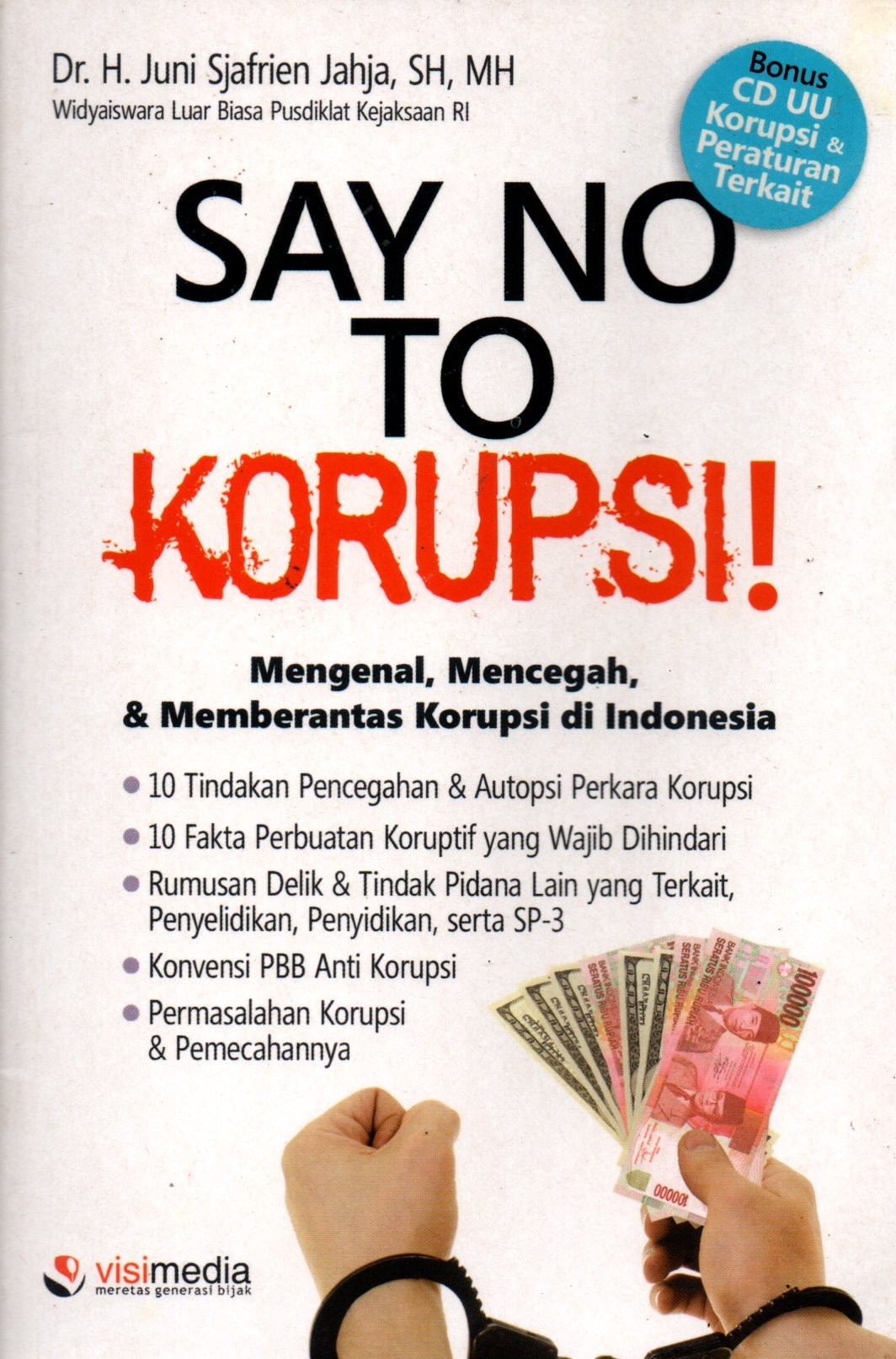 Sampul Say No To Korupsi / Penyunting: Zulfa Simatur