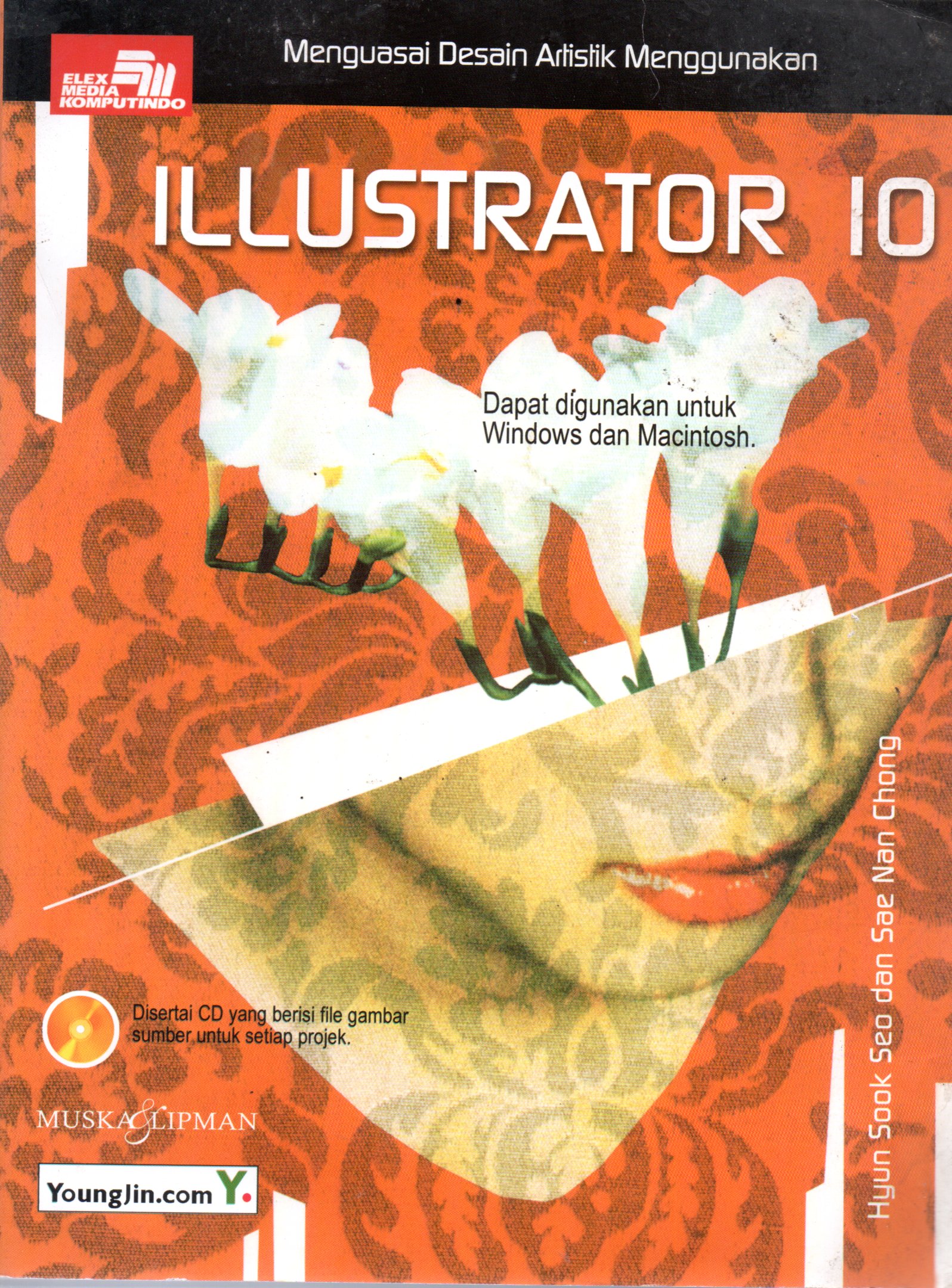 Sampul Menguasai Desain Artistik Menggunakan Illustrator 10 / Alih Bahasa: Hananto Lastyo Wibowo
