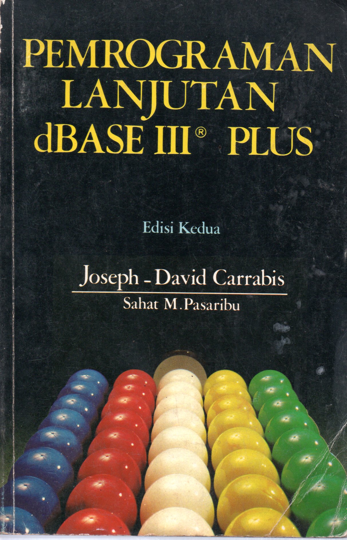 Sampul Pemrograman Lanjutan dBase III Plus / Alih Bahasa: Maryam Kurniawati Kho