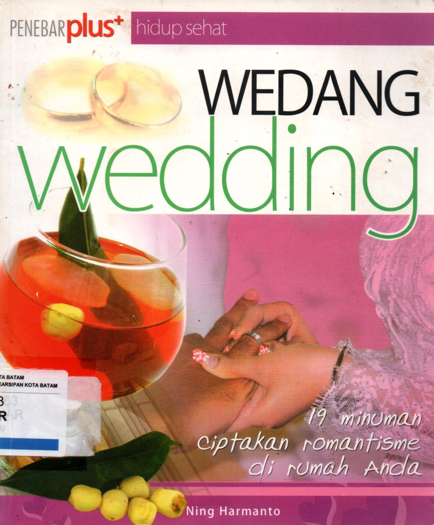 Sampul Wedang Wedding :  19 Minuman Ciptakan Romantisme di Rumah Anda