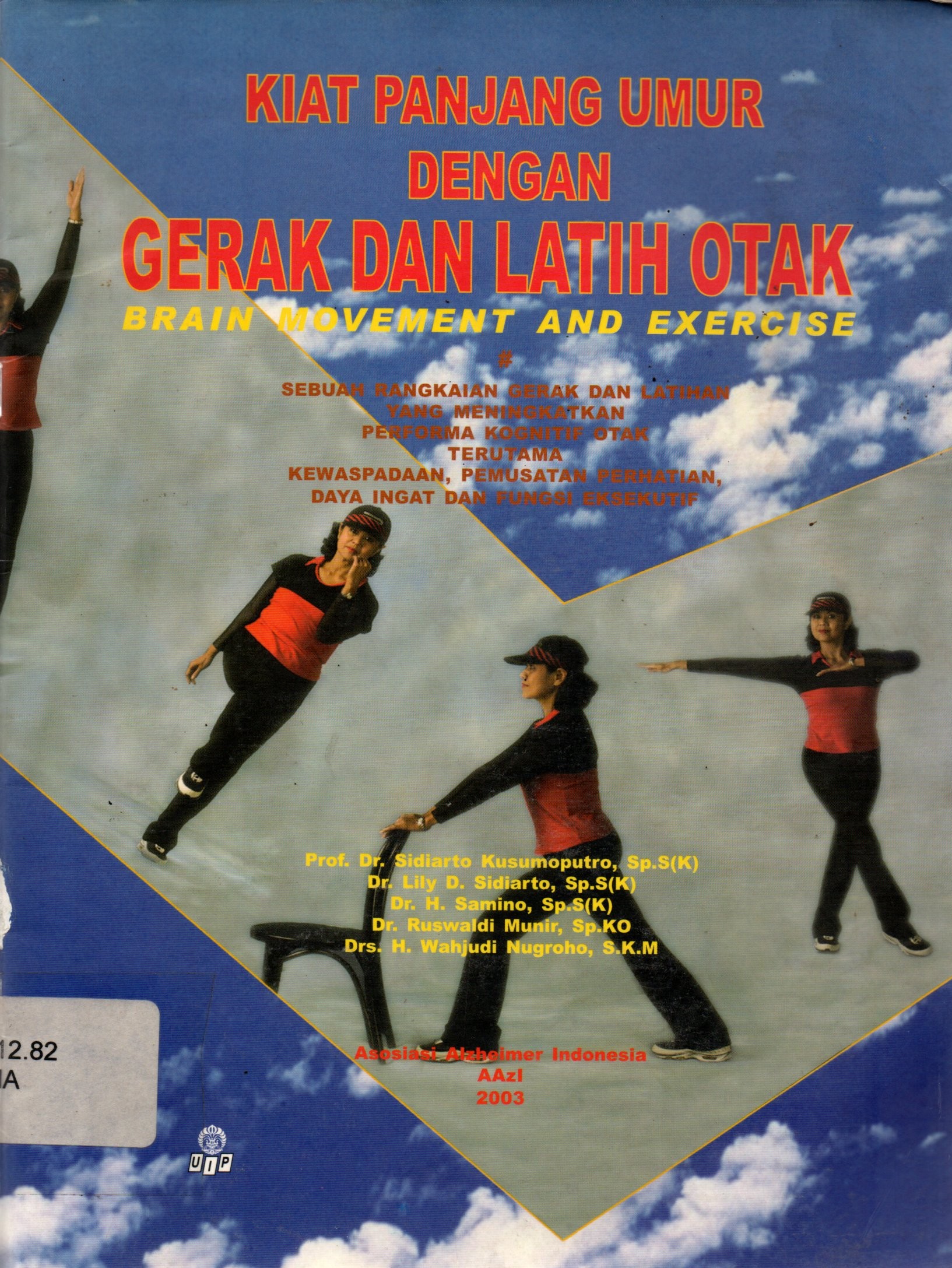 Sampul Kiat Panjang Umur Dengan Gerak dan Latih Otak :  Brain Movement and Exercise