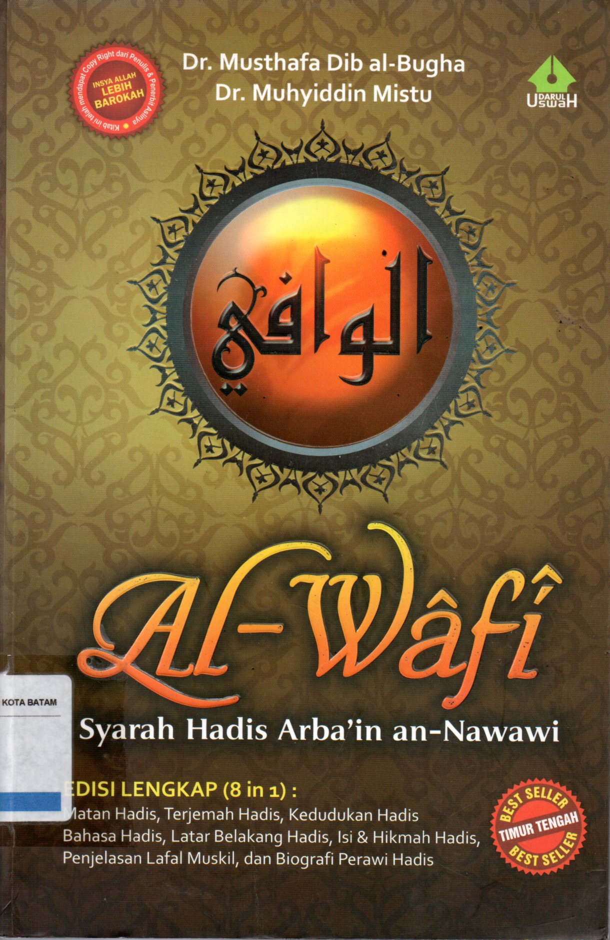 Sampul Al-Wafi Syarah Hadis Arba'in an-Nawawi / Penerjemah: Abu Harraz al-Anaqi