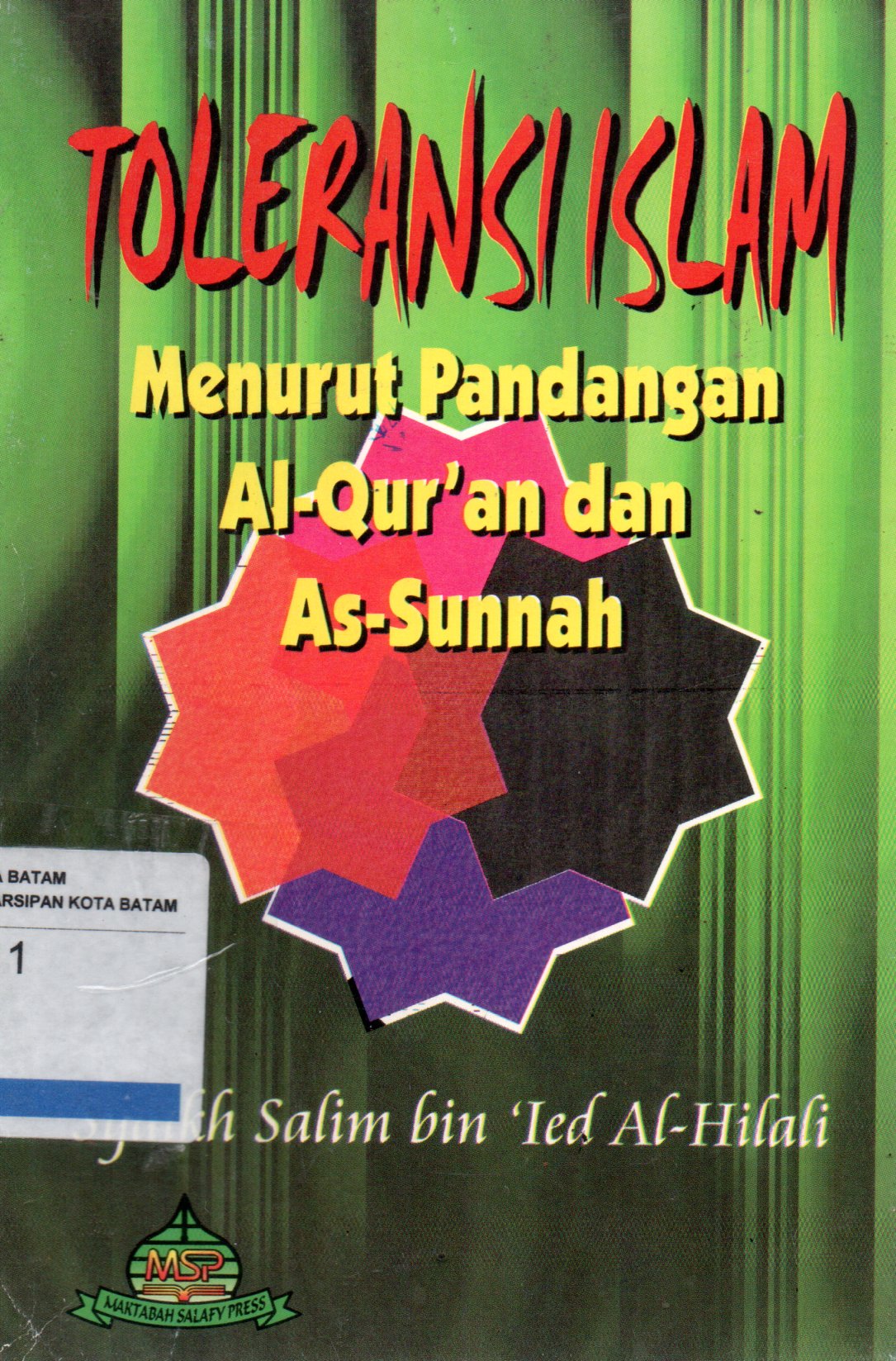 Sampul Toleransi Islam Menurut Pandangan Al-Qur'an dan As-Sunnah / Penerjemah: Abu Abdilah  Mohammad Afifuddin As Sidawa