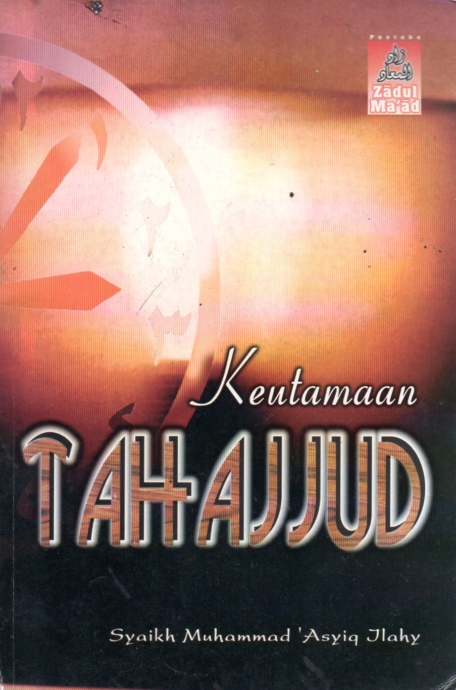 Sampul Keutamaan Tahajjud / Penerjemah: Maulana Muhammad Thoha