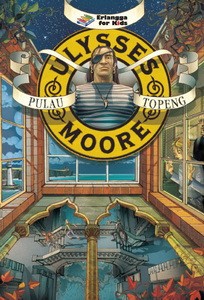 Sampul Ulyses Moore Pulau Topeng / Editor : Danu Nugraha, Rani Nuraeni