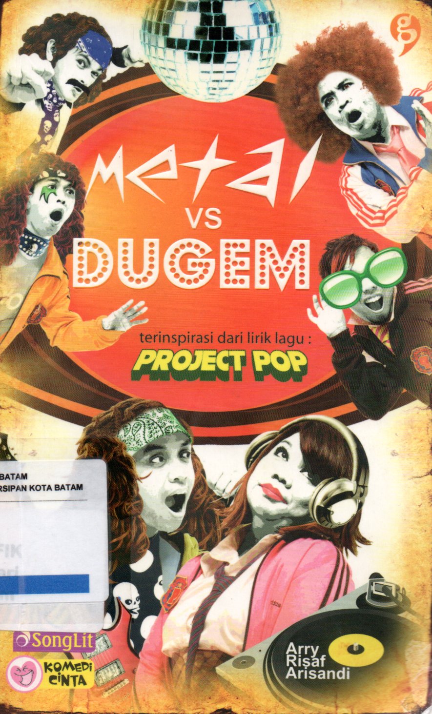 Sampul Metal VS Dugem :  Terinspirasi dari Lirik Lagu Project Pop / Penyunting: Resita Wahyu Febrianti