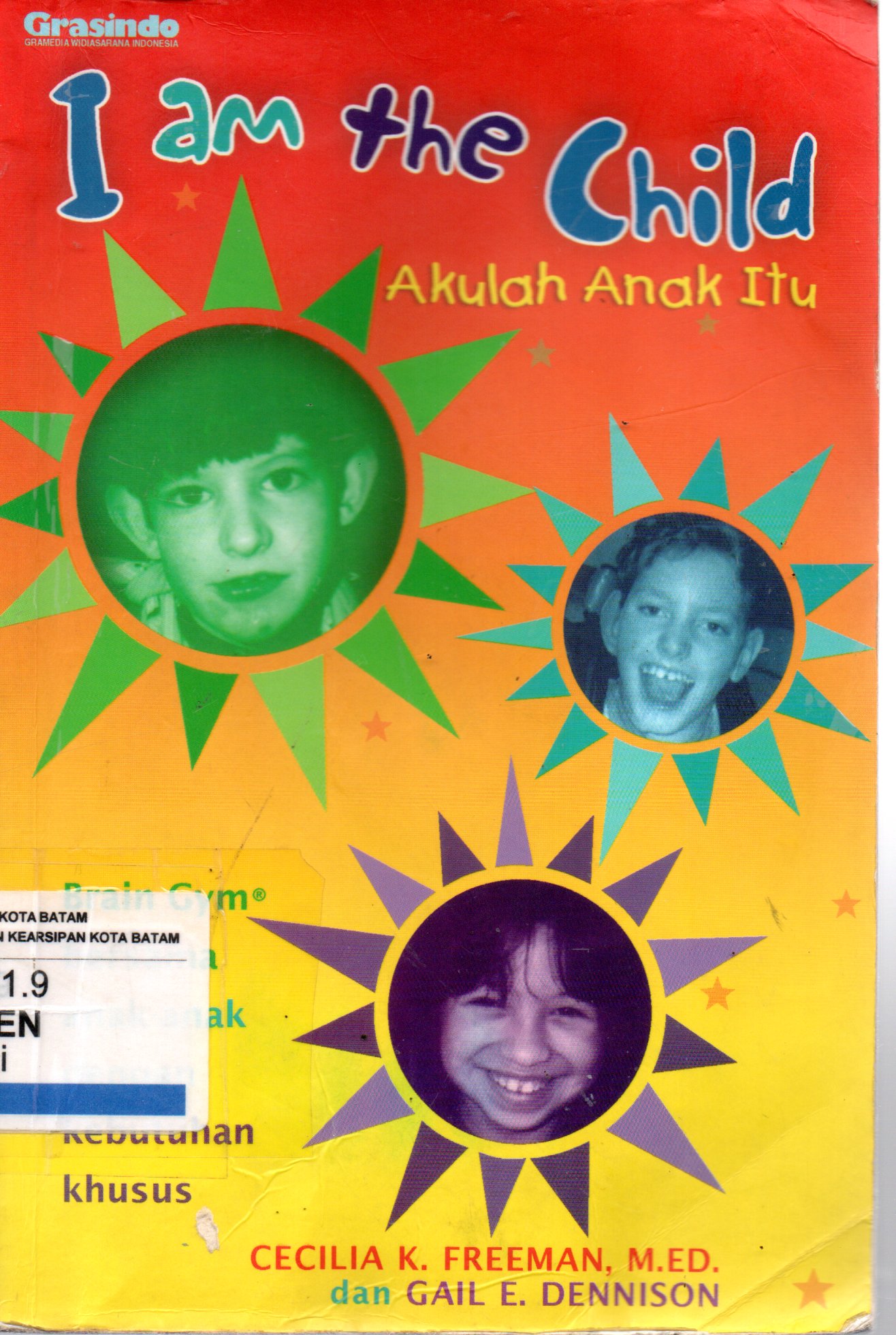 Sampul I am the Child :  Akulah Anak itu / Editor: Nien Bakdisoemanto