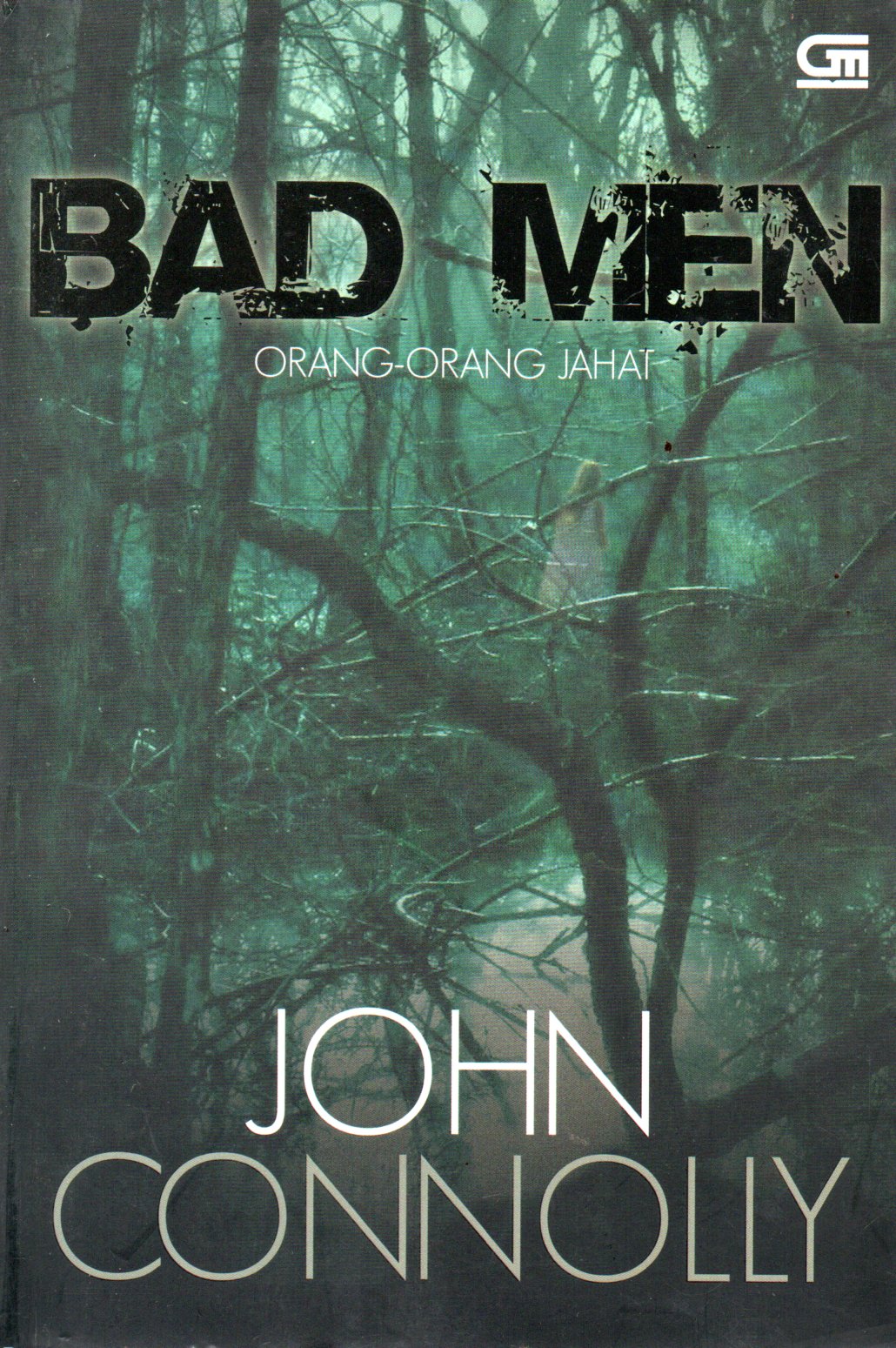 Sampul Bad Men :  Orang-Orang Jahat / Alih Bahasa: Barokah Ruziati