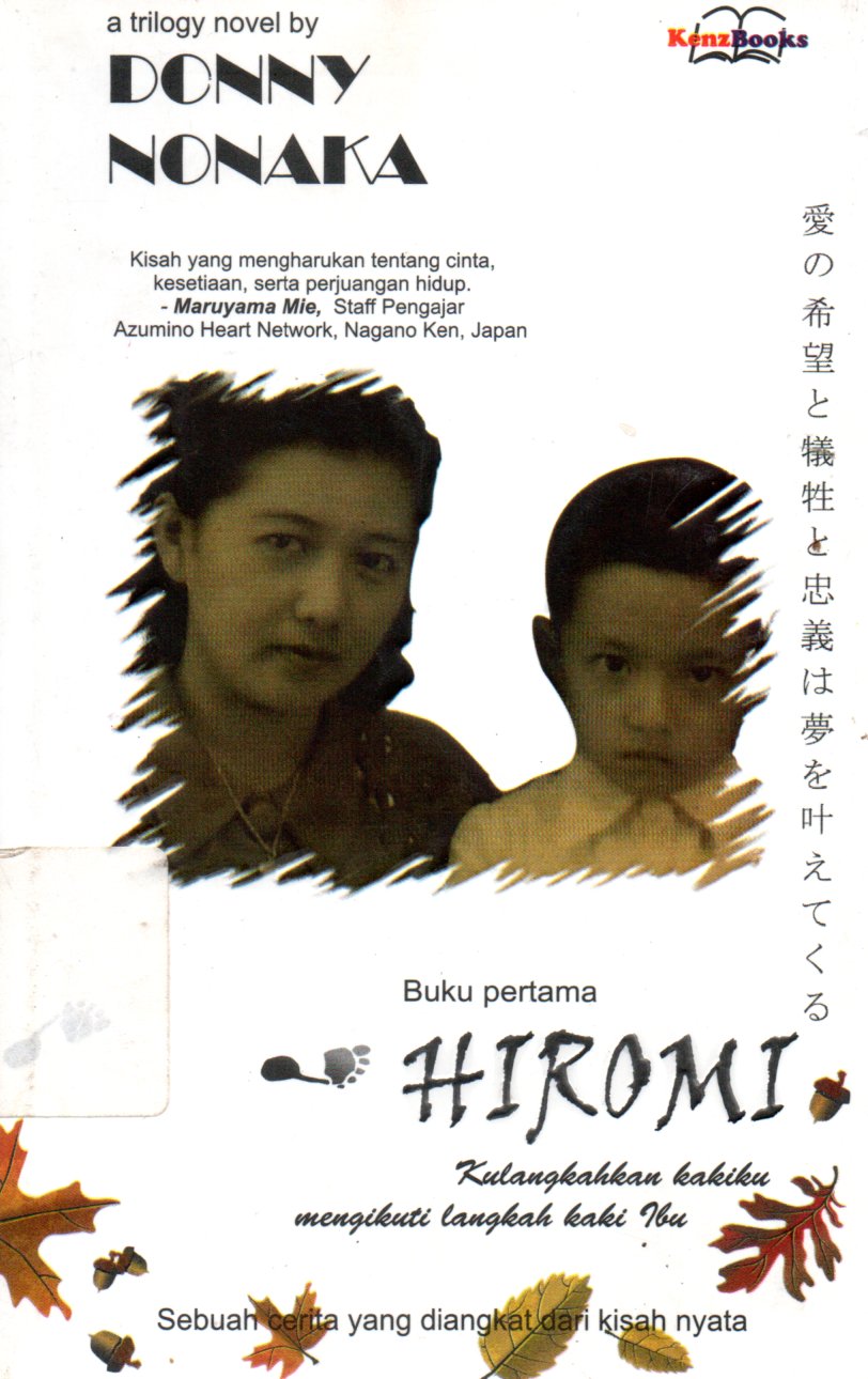 Sampul Hiromi :  Kulangkahkan Kakiku Mengikuti Langkah Kaki Ibu / Editor: Sri Mintario