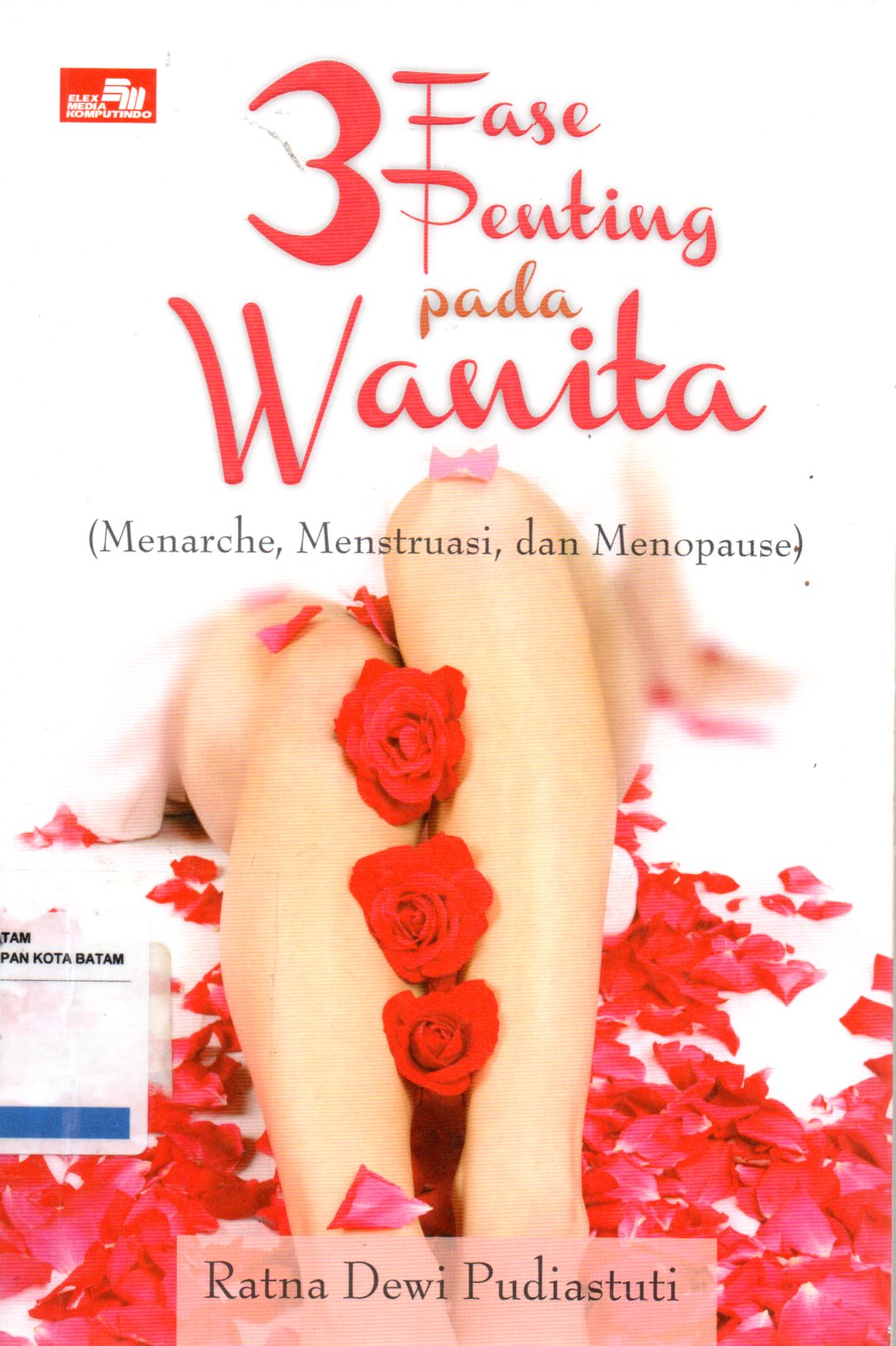 Sampul 3 Fase Penting pada Wanita :  Menarche, Menstruasi dan Menopause