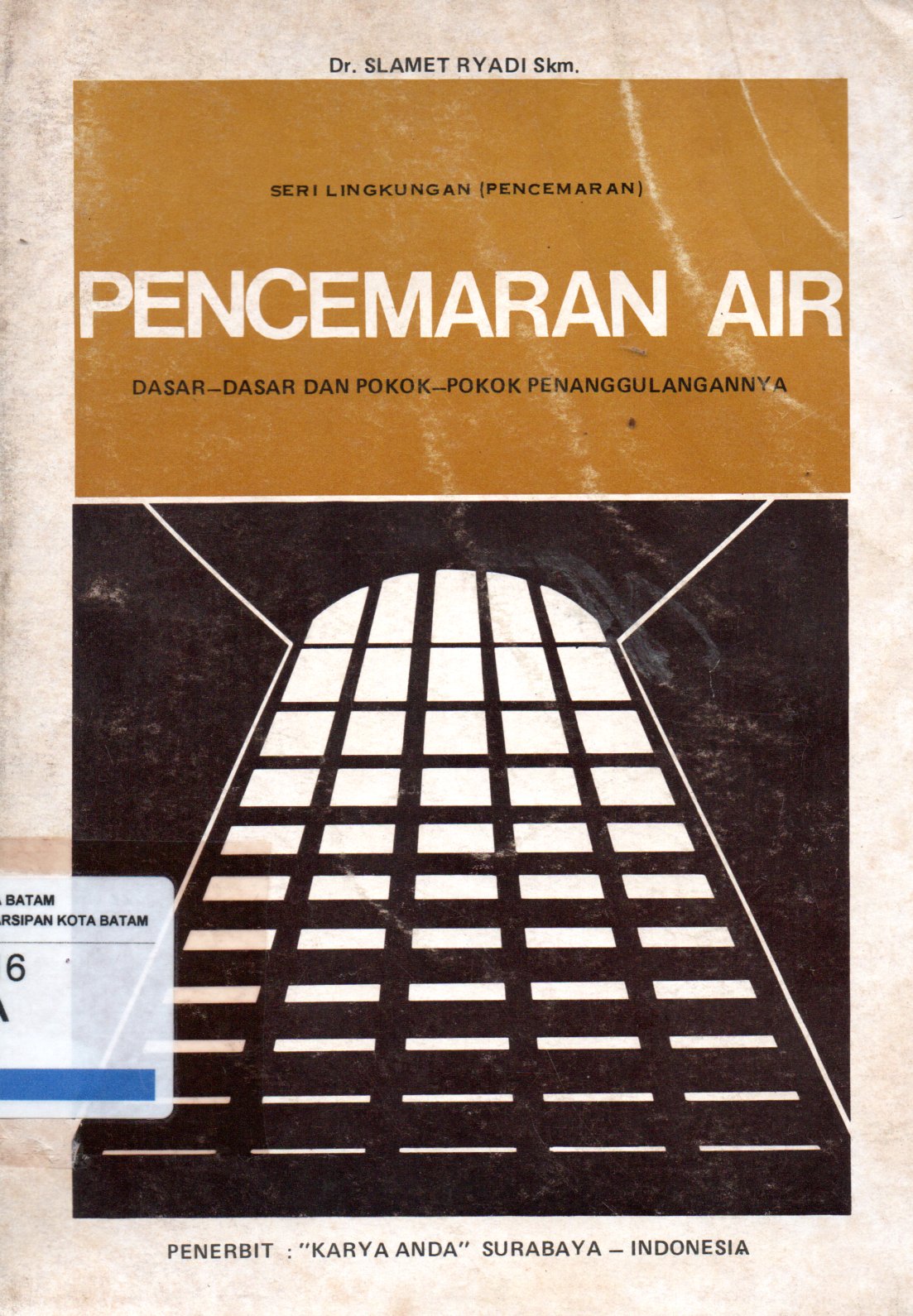 Sampul Pencemaran Air :  Dasar-Dasar dan Pokok-Pokok Penanggulangannya