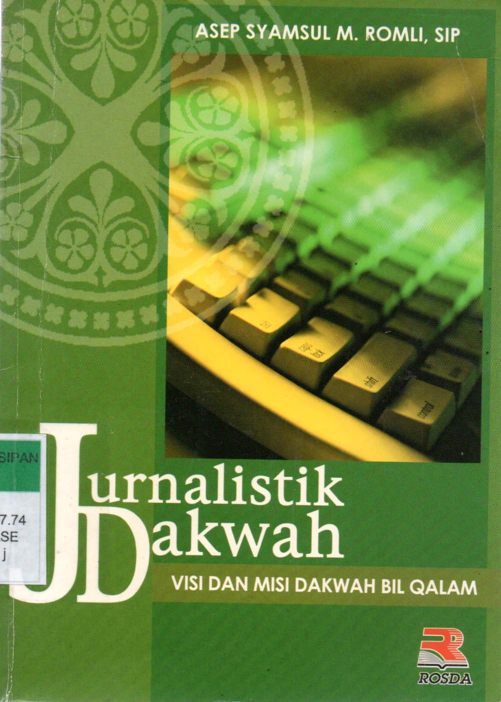Sampul Jurnalistik Dakwah :  Visi dan Misi Dakwah Bil Qalam