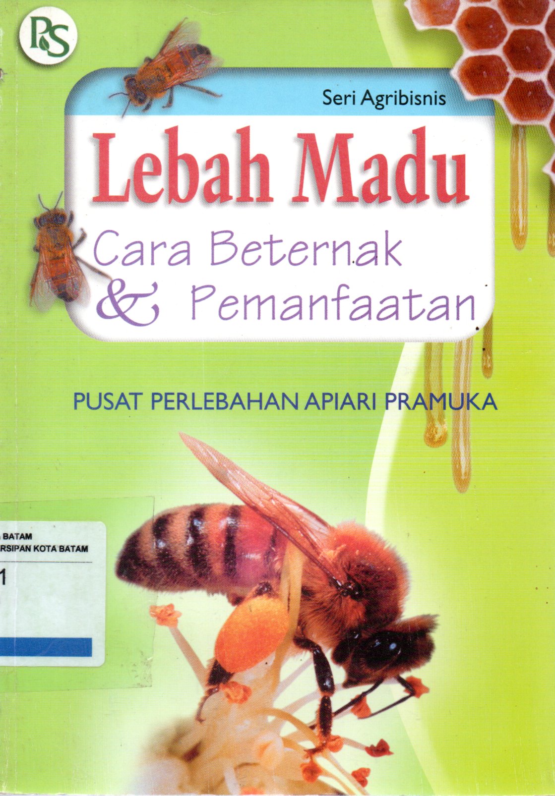 Sampul Lebah Madu :  Cara Beternak dan Pemanfaatan
