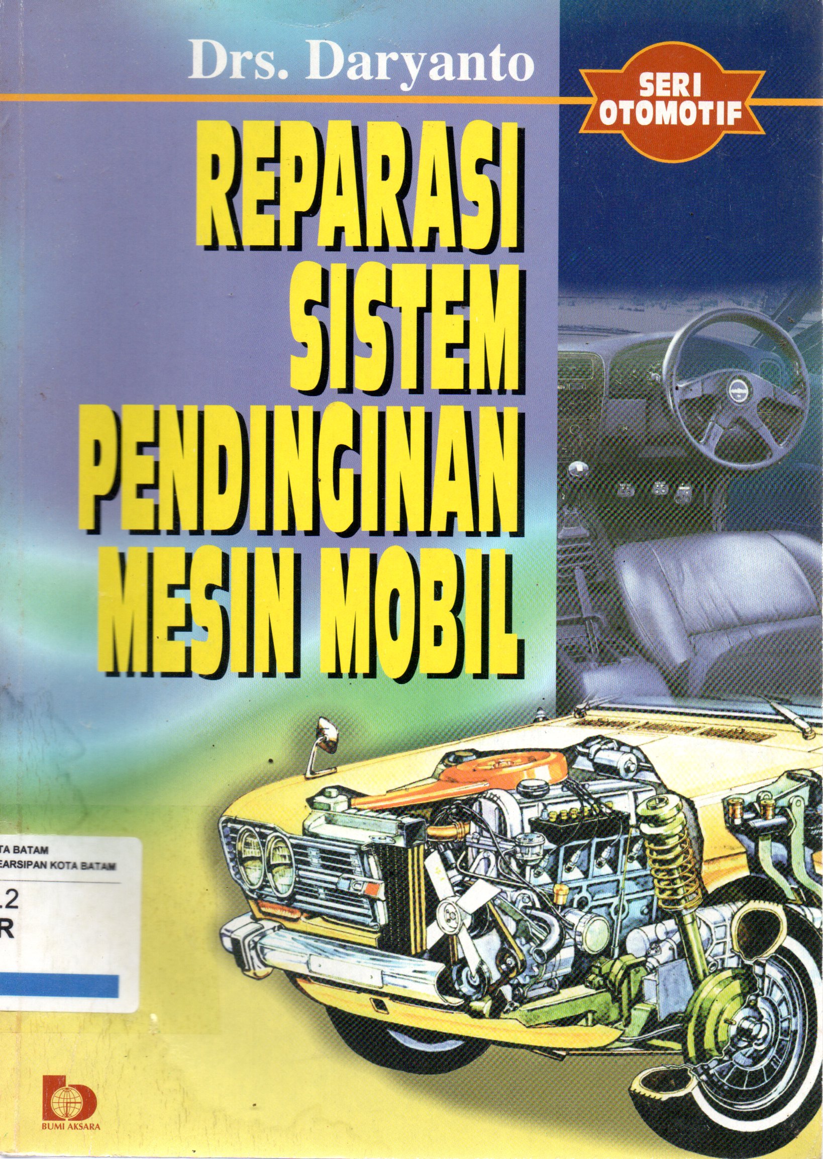 Sampul Reparasi Sistem Pendinginan Mesin Mobil :  Seri Otomotif