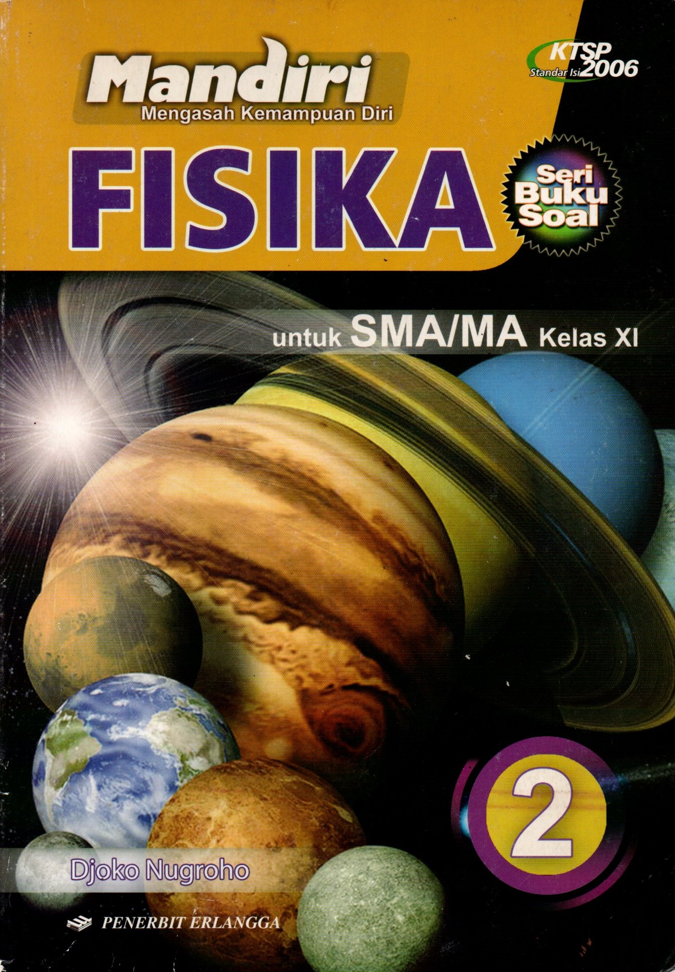 Sampul Mandiri Mengasah Kemampuan Diri Fisika :  untuk SMA/MA Kelas XI / Editor: Eko Widjanto