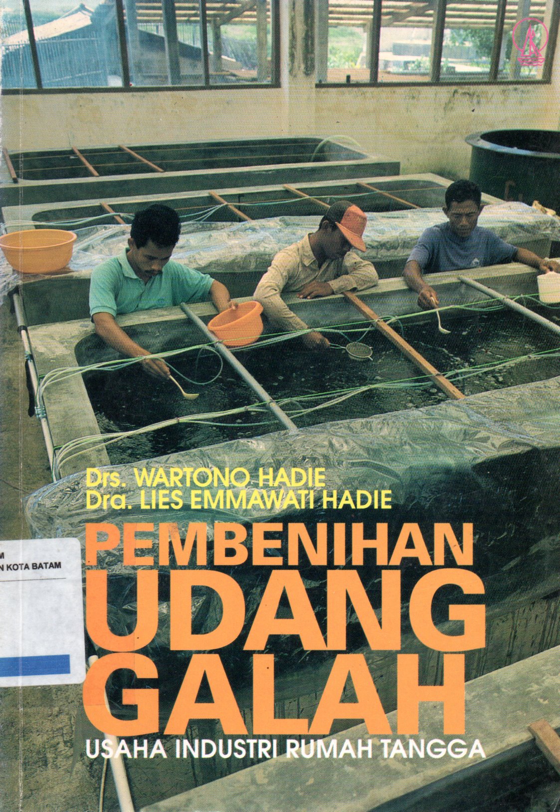 Sampul Pembenihan Udang Galah :  Usaha Industri Rumah Tangga