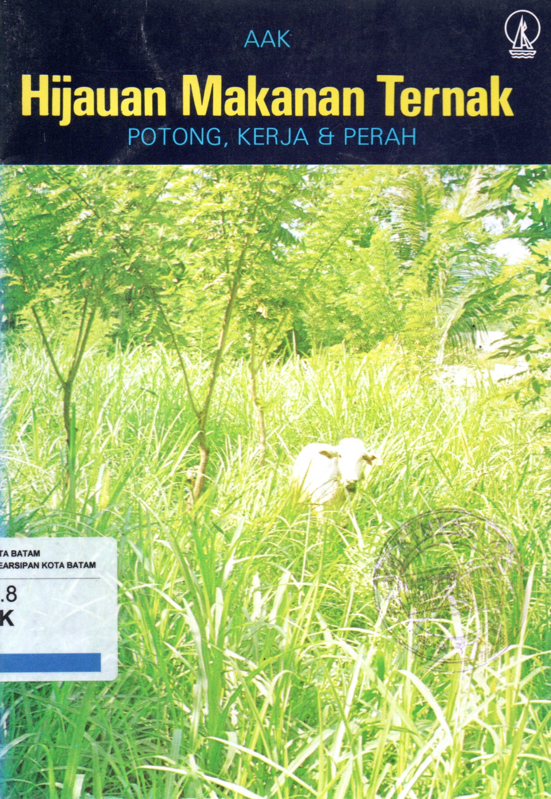 Sampul Hijauan Makanan Ternak :  Potong, Kerja dan Perah