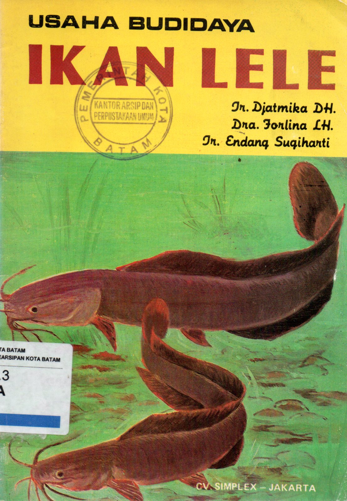 Sampul Ikan Lele = Clarias Batracus. L :  Usaha Budidaya