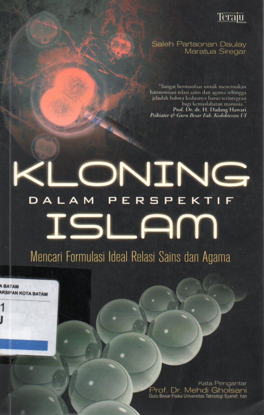 Sampul Kloning dalam Perspektif Islam :  Mencari Formulasi Ideal Relasi Sains dan Agama / Penyunting: Dede Iswadi