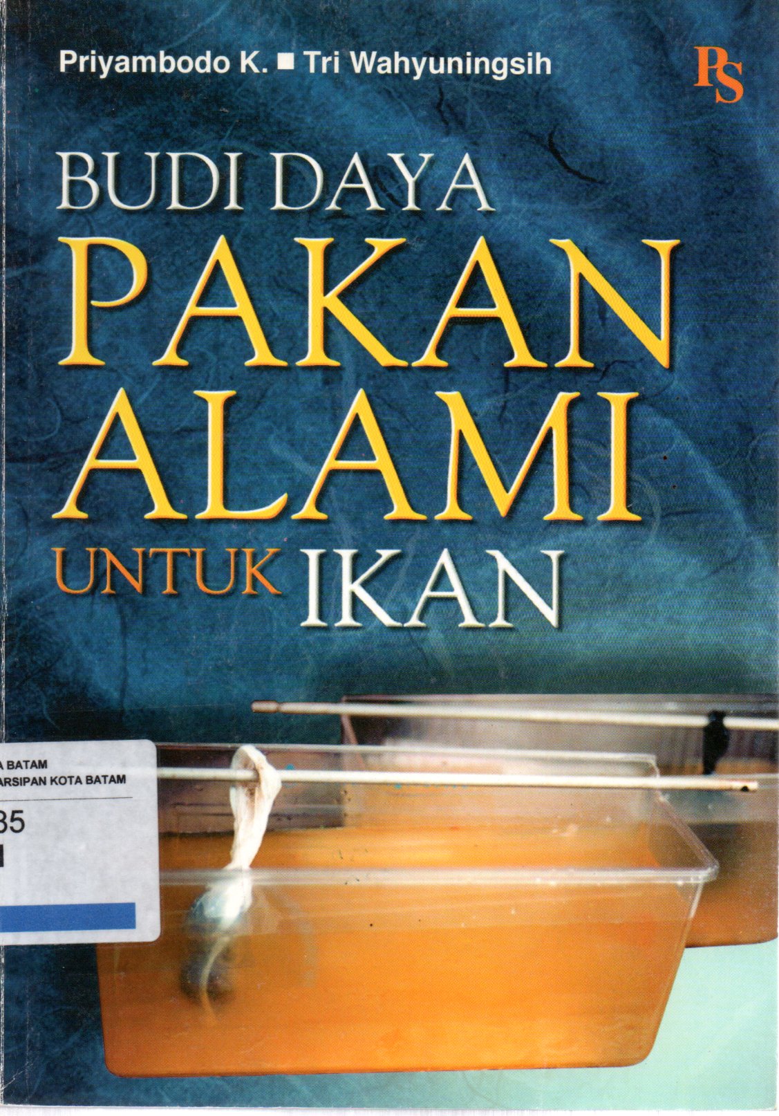 Sampul Budi Daya Pakan Alami untuk Ikan / Ilustrator: Nyuwan S.B