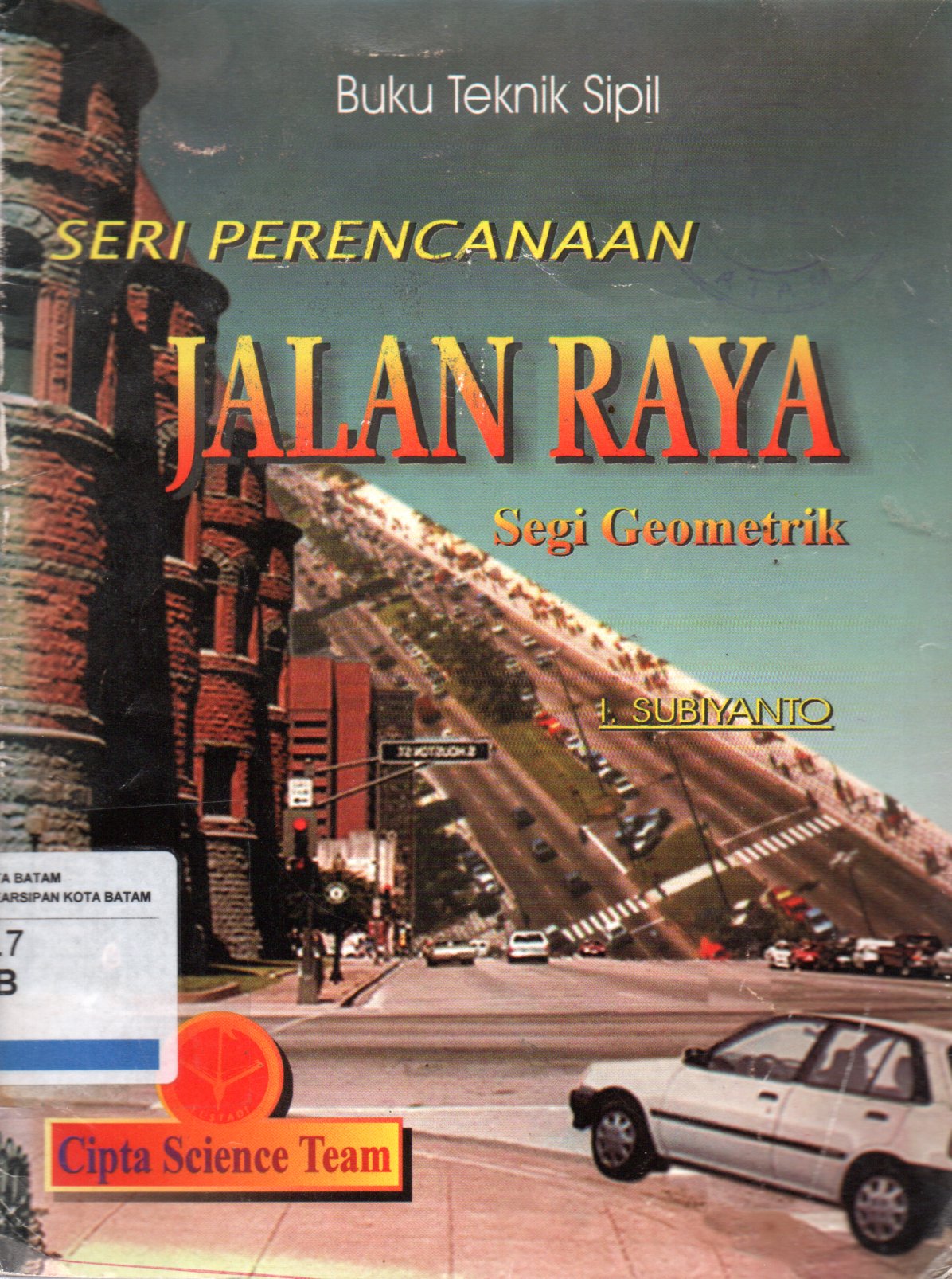 Sampul Seri Perencanaan jalan Raya :  Segi Geometrik