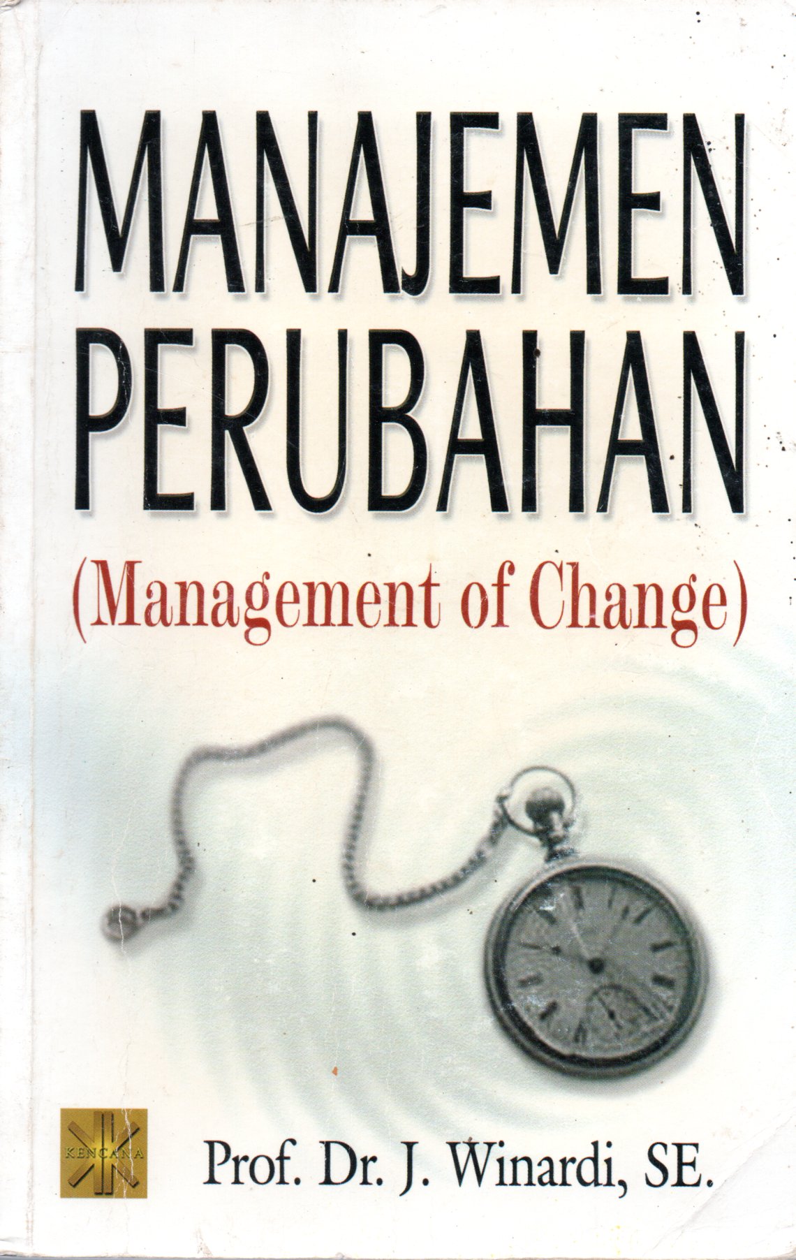 Sampul Manajemen Perubahan :  Management of Change