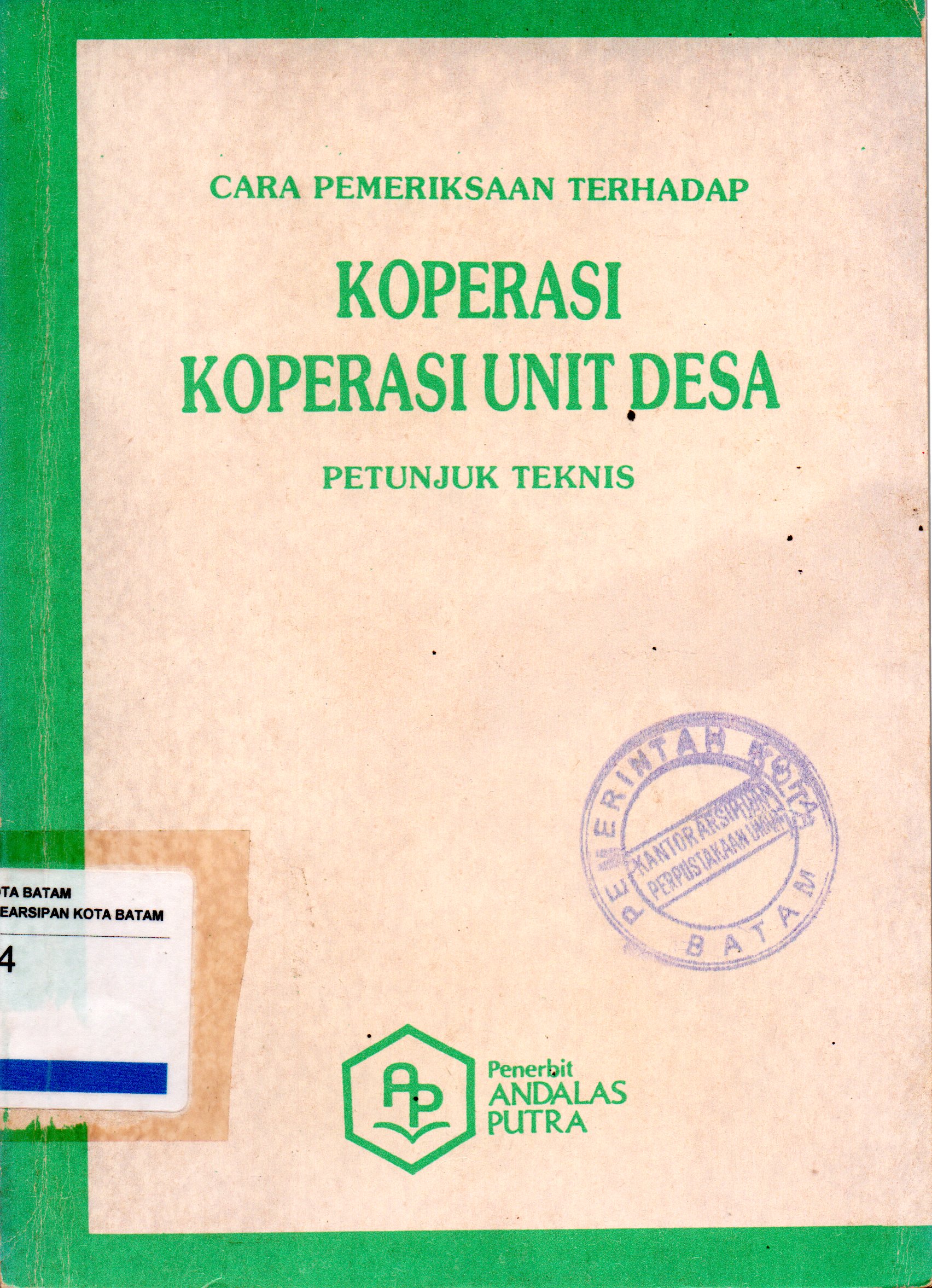 Sampul Cara Pemeriksaan Terhadap Koperasi Koperasi Unit Desa :  Petunjuk Teknis