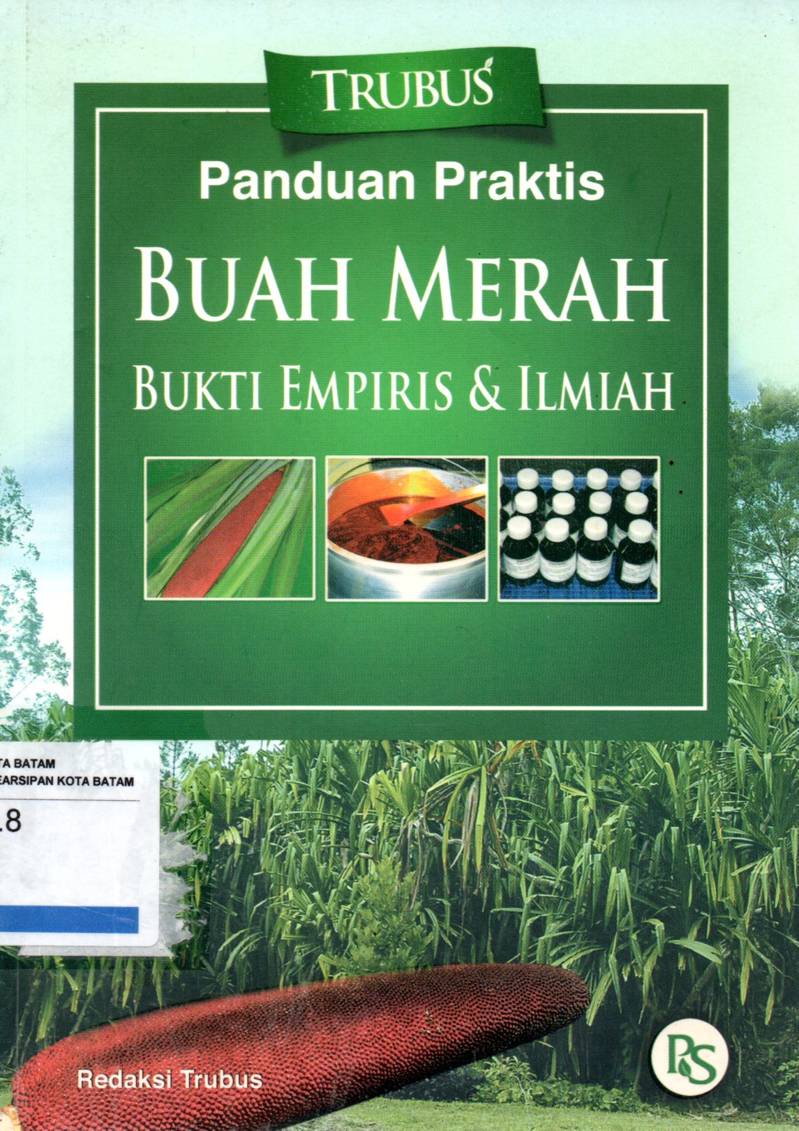 Sampul Panduan Praktis :  Buah Merah Bukti Empiris dan Ilmiah