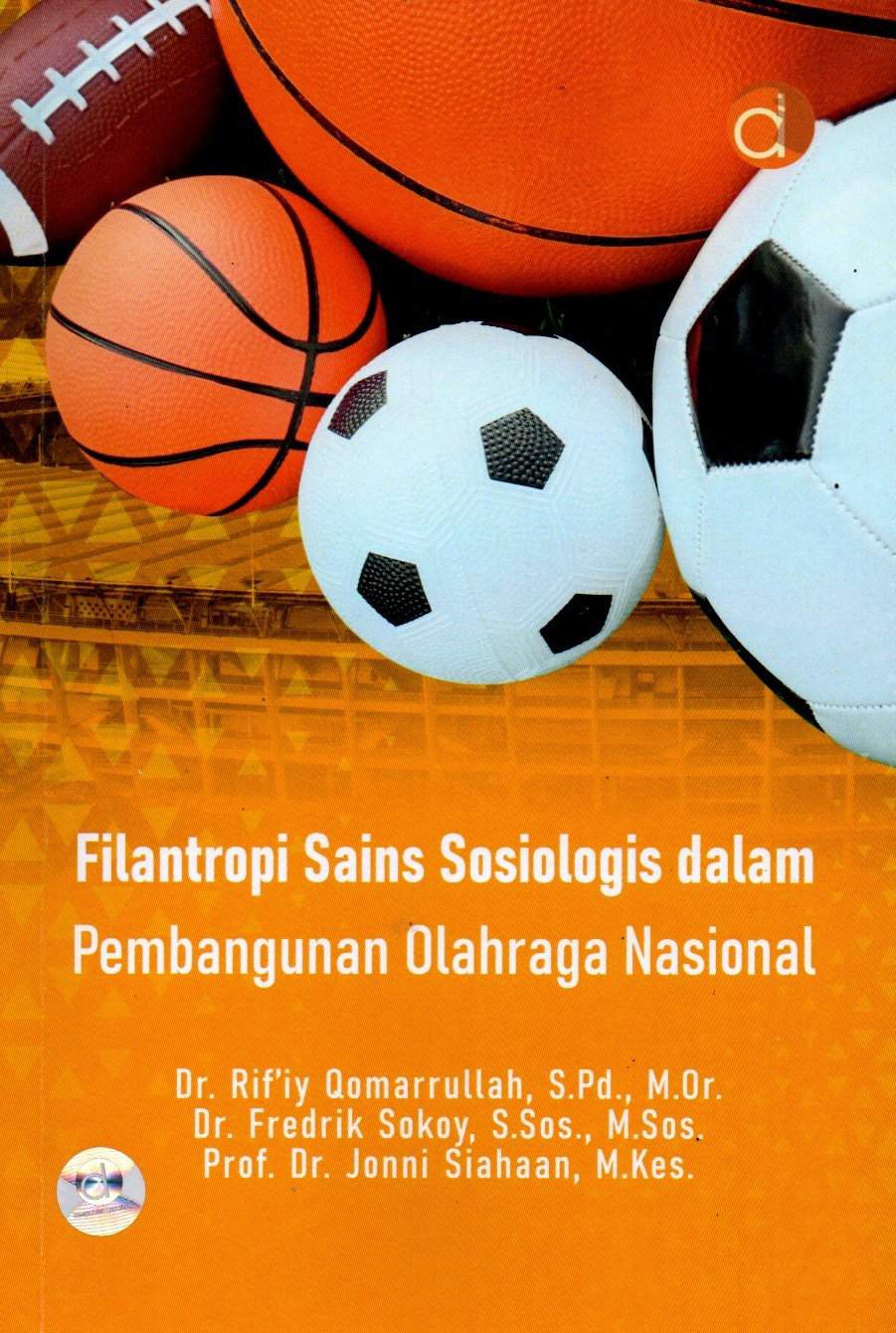 Sampul Filantropi Sains Sosiologi dalam Pembangunan Olahraga Nasional / Editor: Lestari Wulandari
