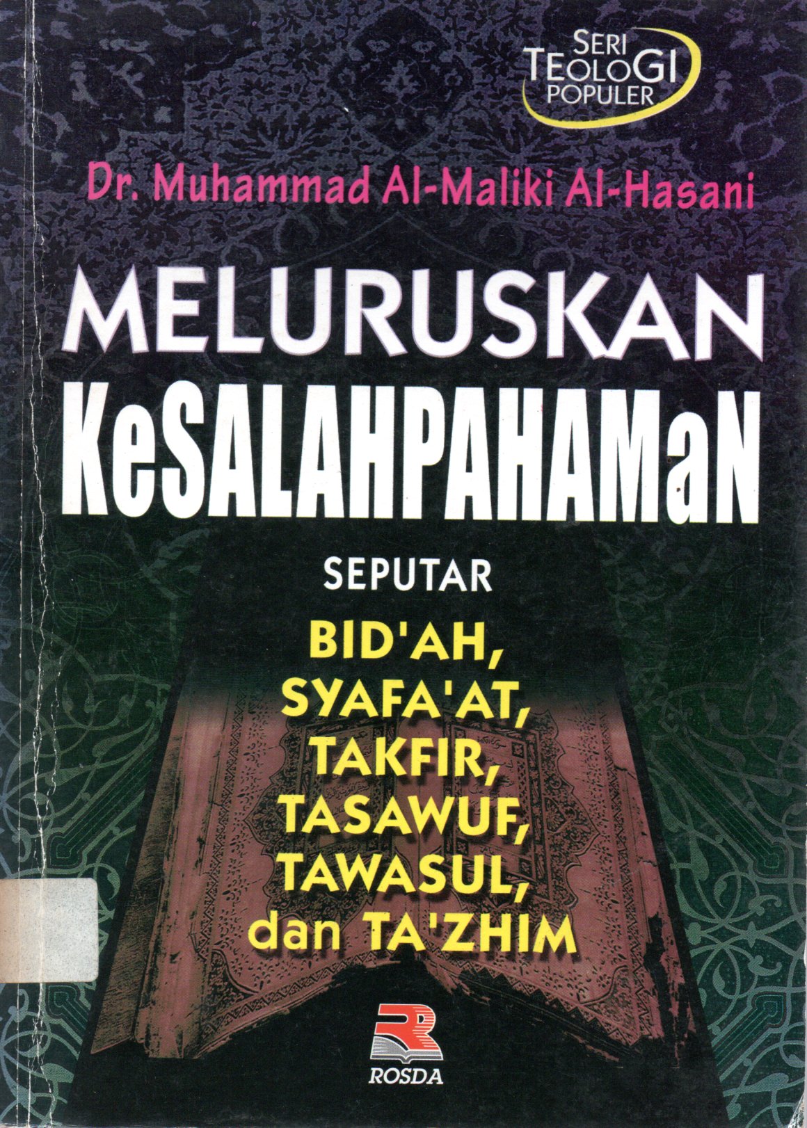Sampul Meluruskan Kesalahpahaman :  Seputar Bid'ah, Syafa'at, Takfir, Tasawuf, Tawasul dan Ta'zhim / Penerjemah: Tarmana Abdul Qasim