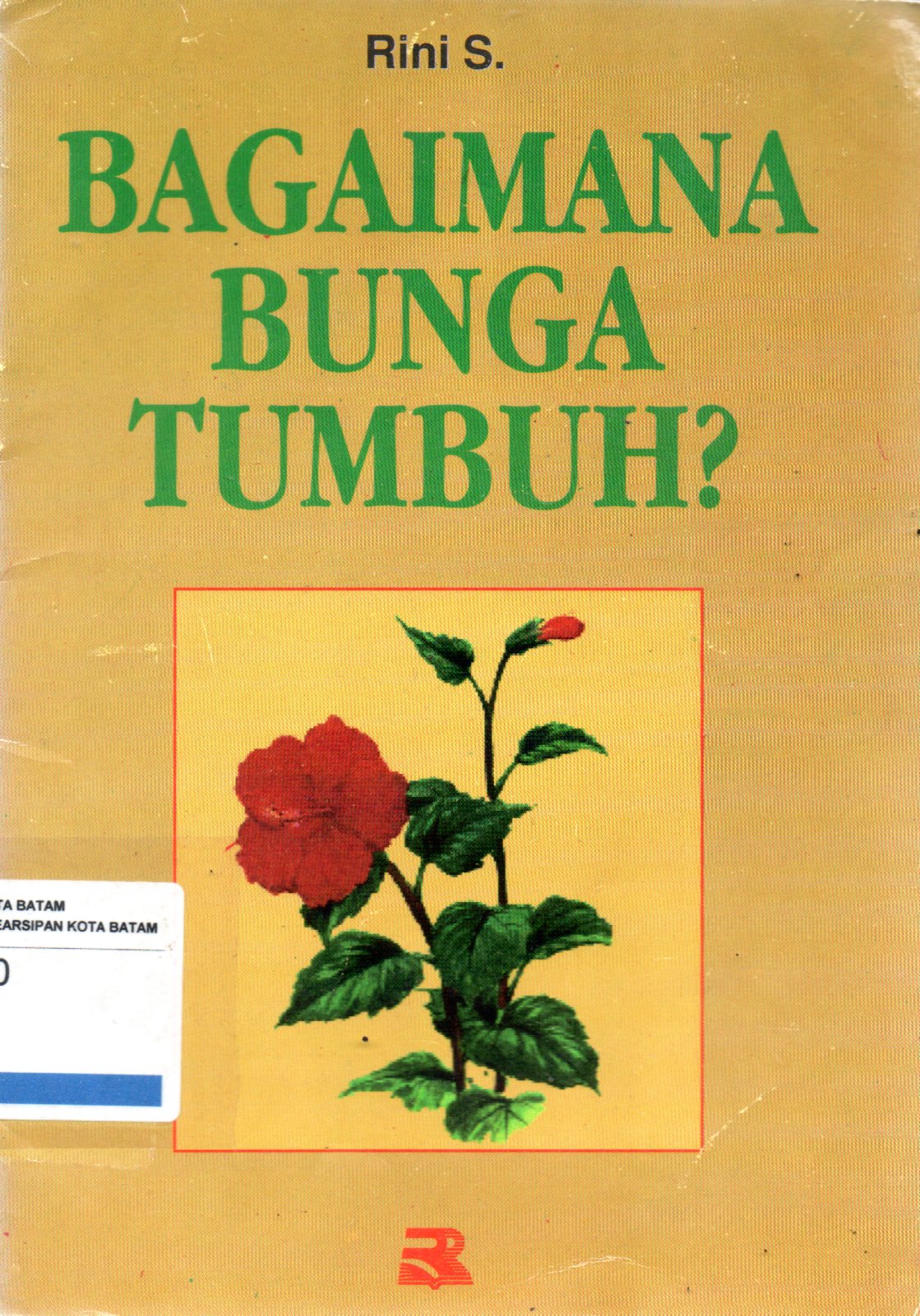 Sampul Bagaimana Bunga Tumbuh? / Editor: Dedi Pakar