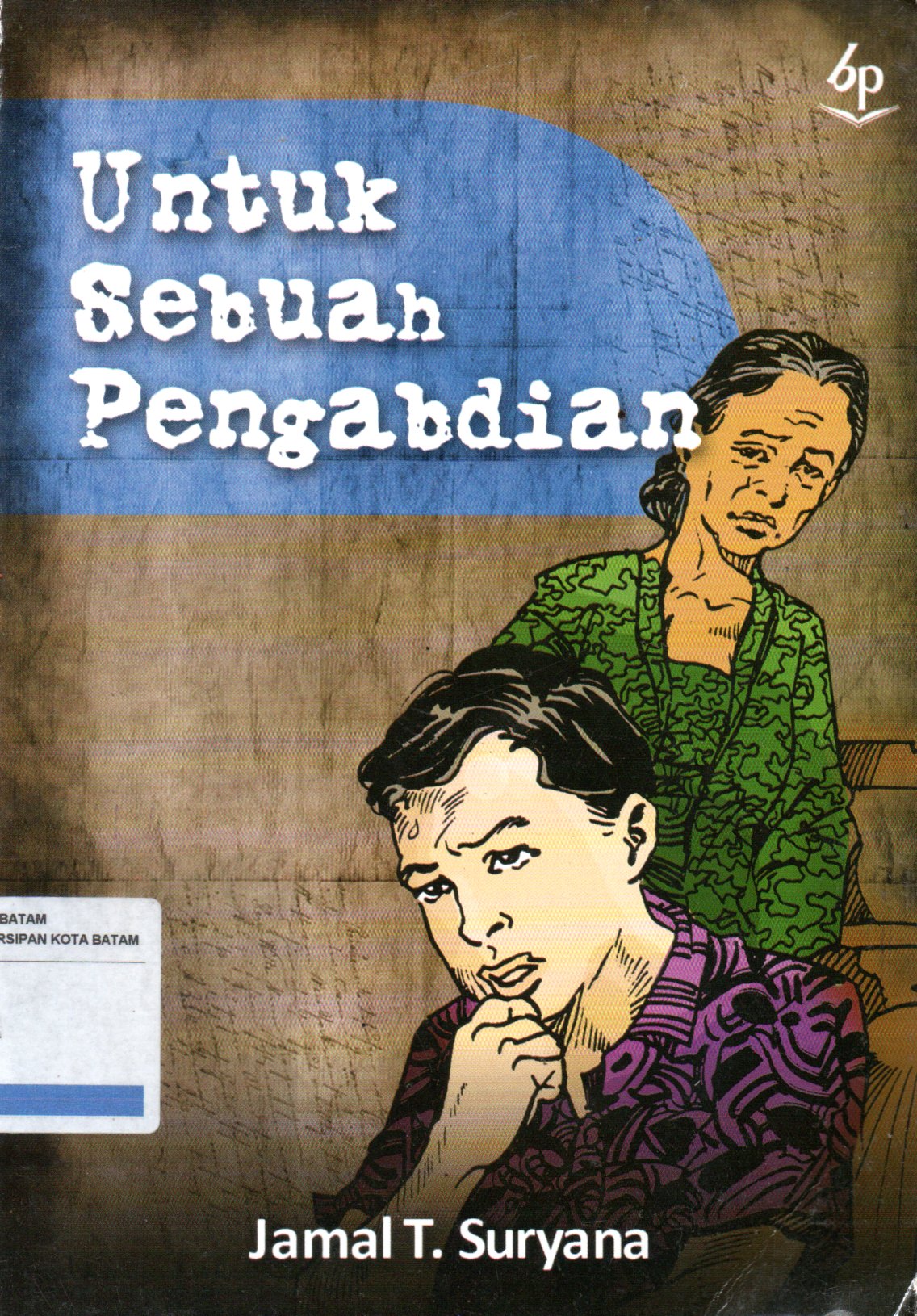 Sampul Untuk Sebuah Pengabdian / Desain Cover: Muhammad Ali
