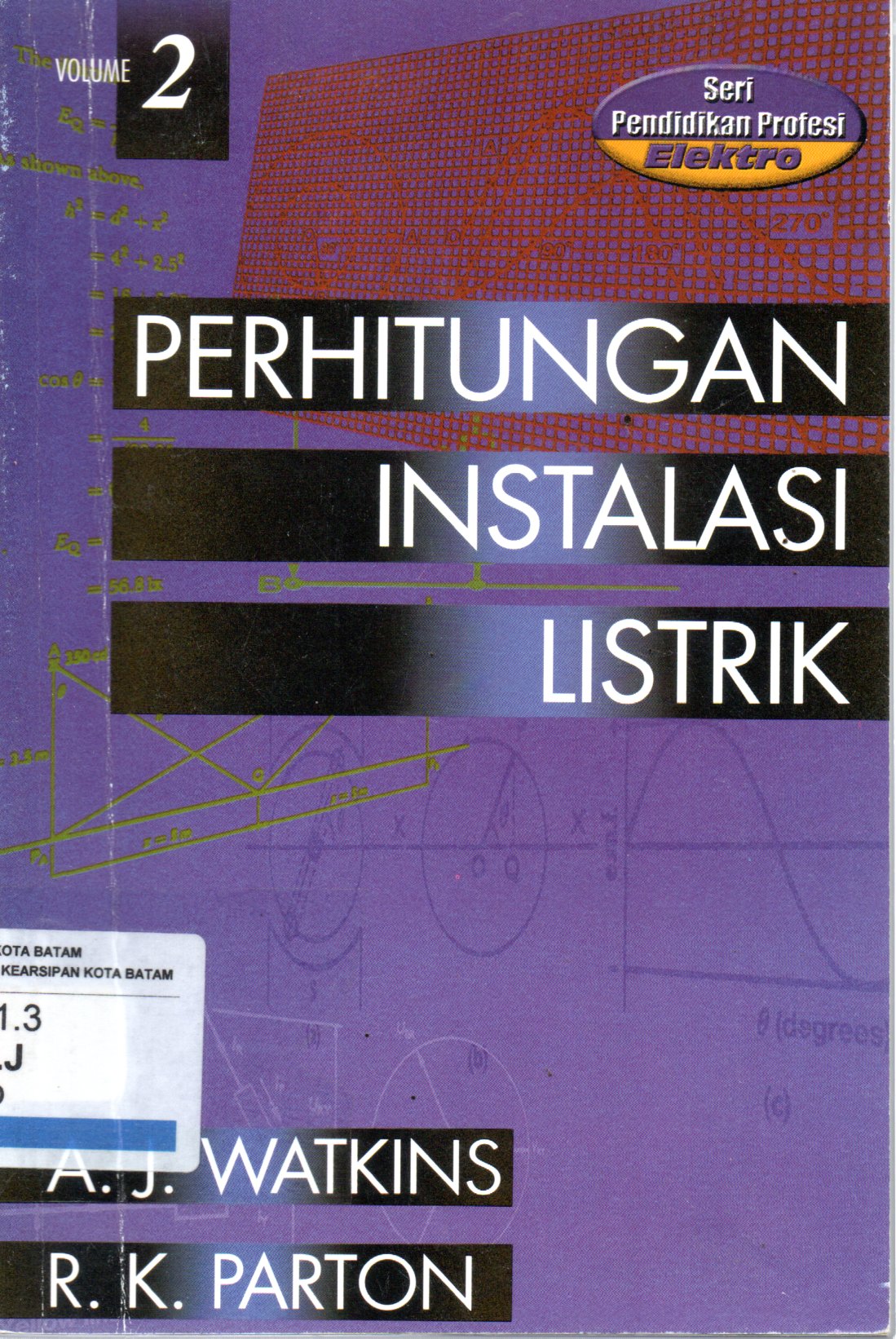 Sampul Perhitungan Instalasi Listrik 2 / Alih Bahasa: Zulkifli Harahap, Editor: Wayan Santika