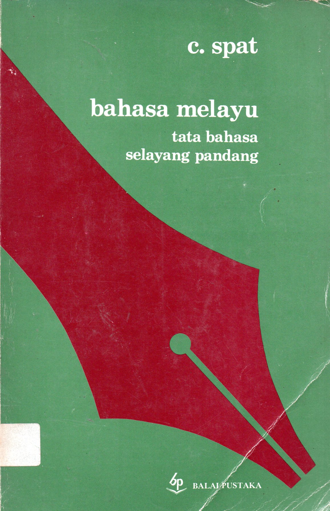 Sampul Bahasa Melayu :  Tata Bahasa Selayang Pandang / Penerjemah: A. Ikram