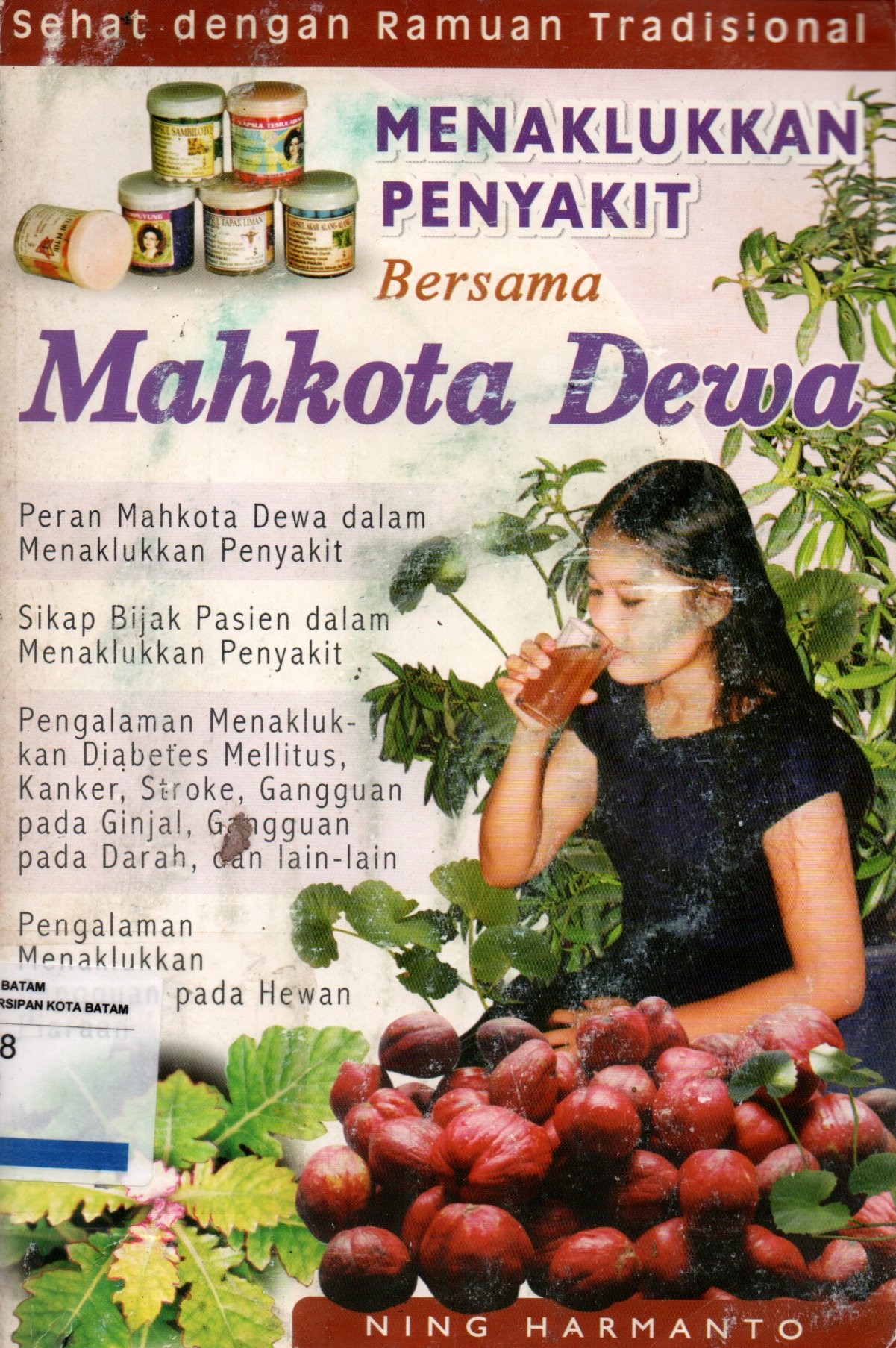 Sampul Menaklukkan Penyakit Bersama Mahkota Dewa / Penyunting: Tanudi