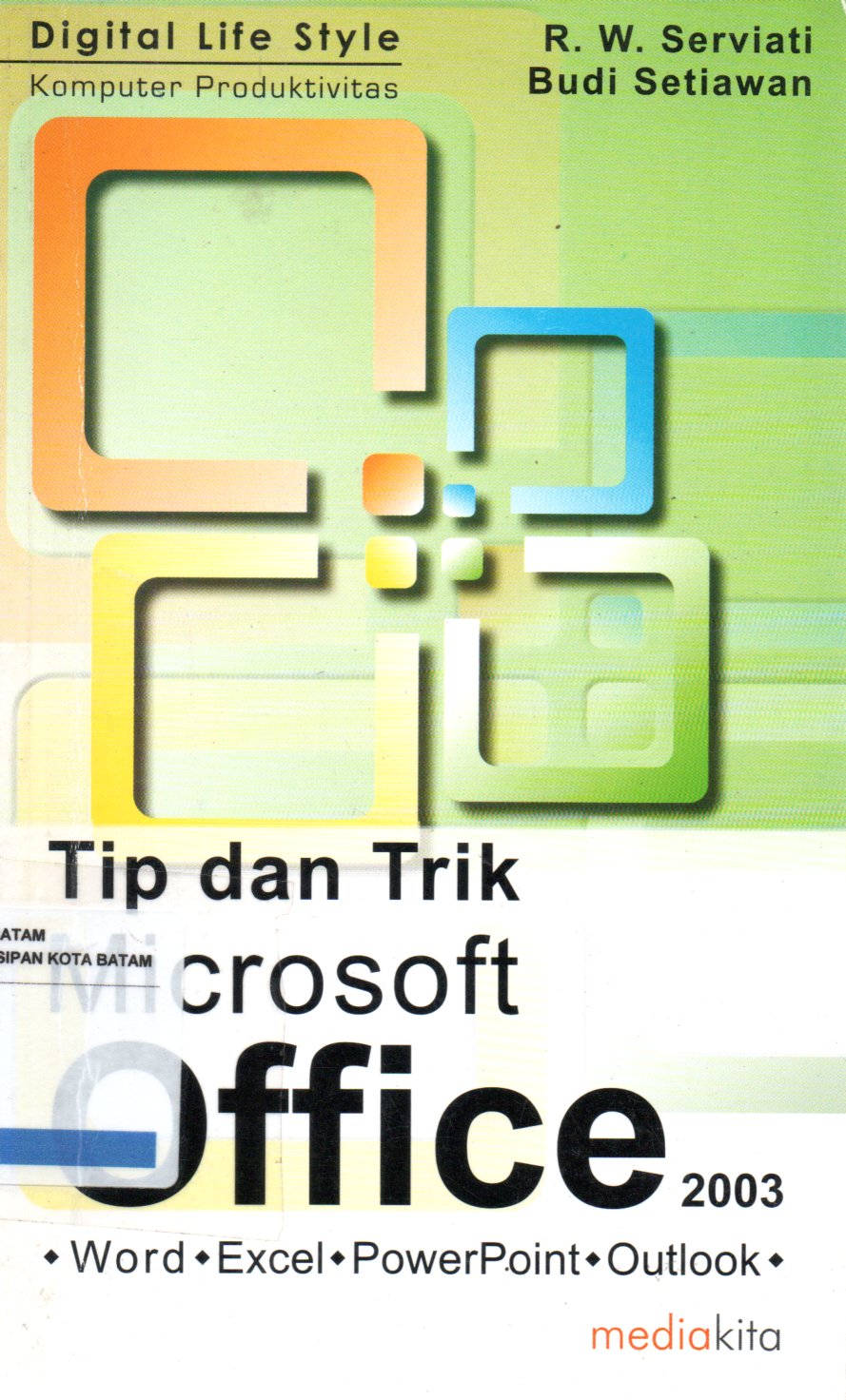Sampul Tip dan Trik Microsoft Office 2003 :  Word, Excel, Powerpoint, Outlook