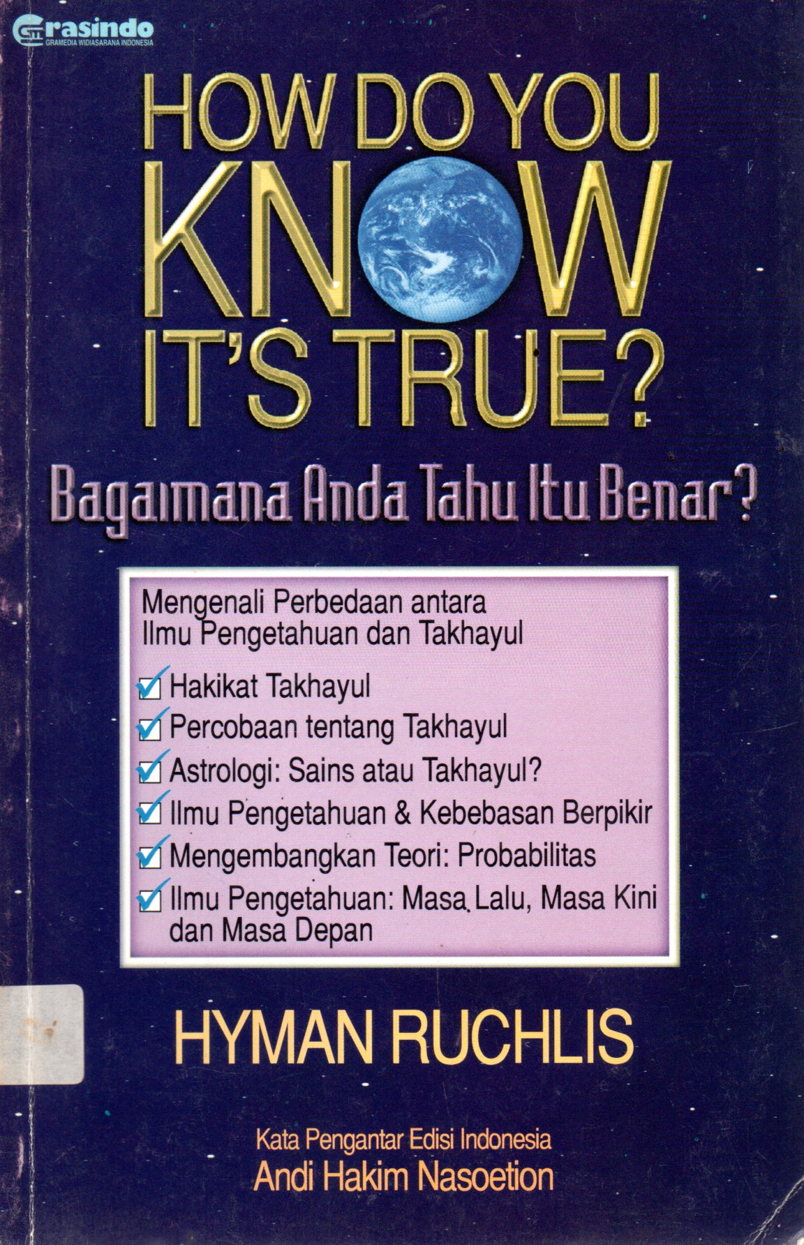 Sampul How Do You Know It's True? = Bagaimana Anda Tahu Itu Benar? / Alih Bahasa: Mardi Wisyarto