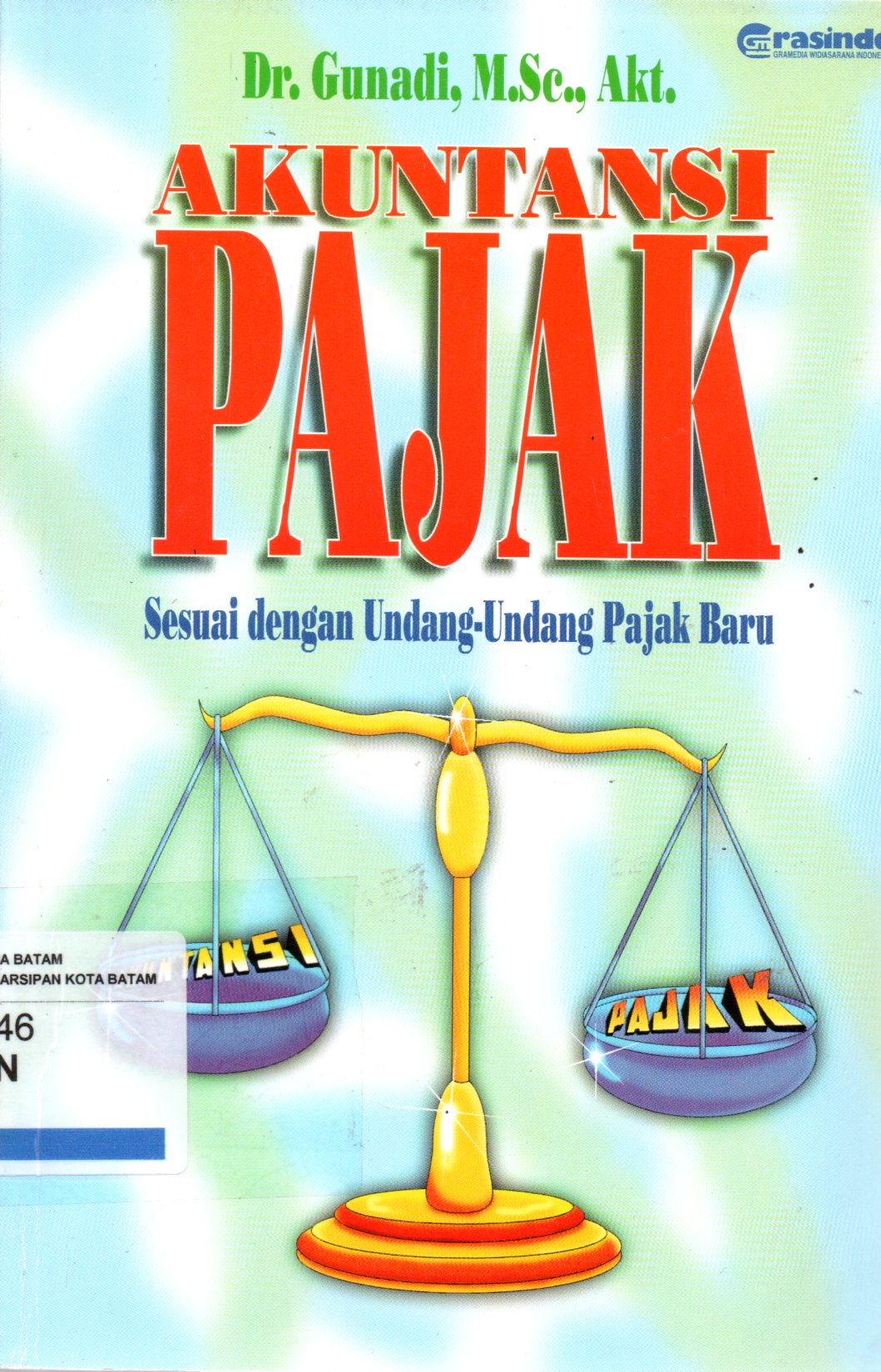 Sampul Akuntansi Pajak :  Sesuai dengan Undang-Undang Pajak Baru / Editor: Djony Herfan