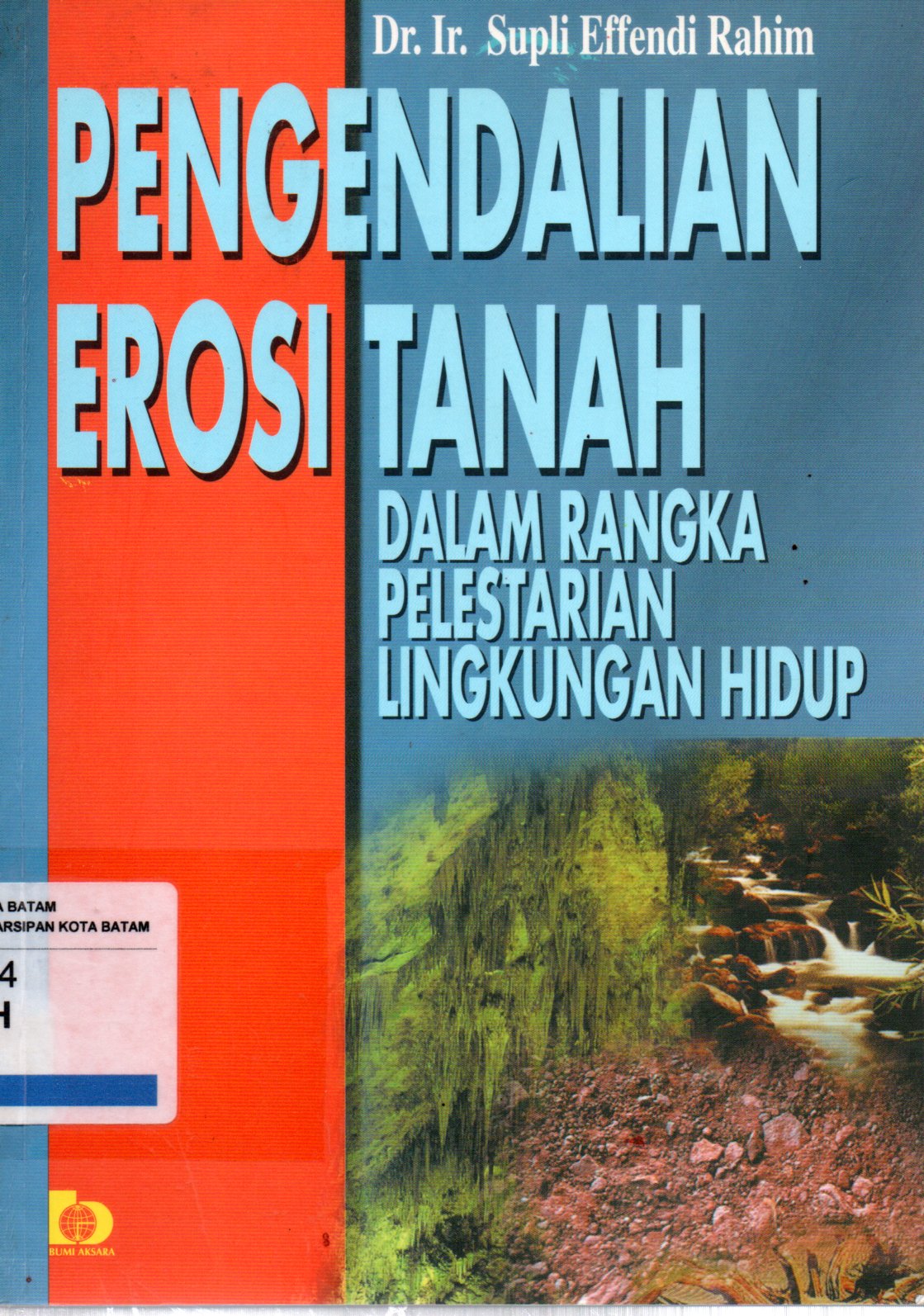 Sampul Pengendalian Erosi Tanah :  dalam Rangka Pelestarian Lingkungan Hidup