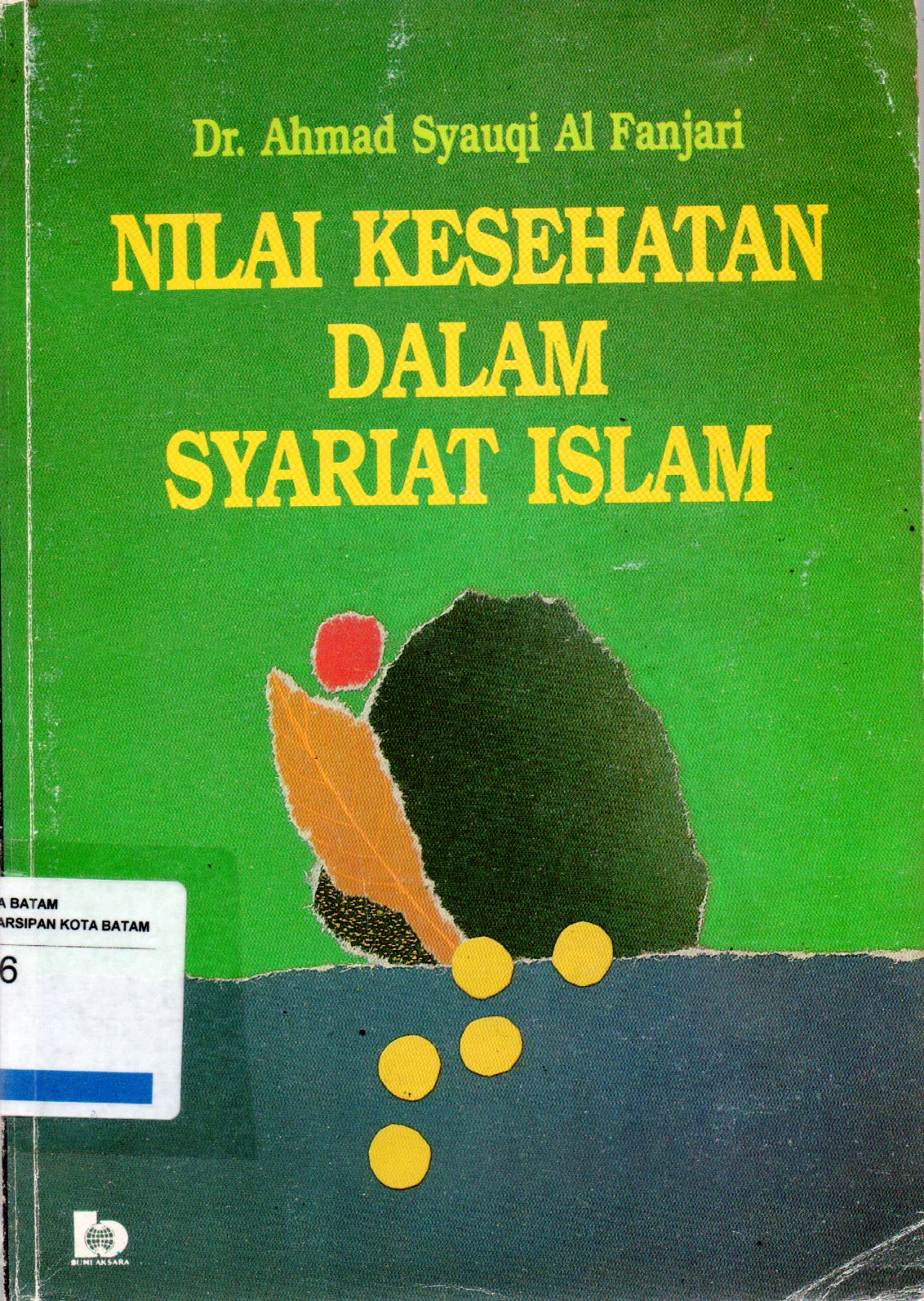 Sampul Nilai Kesehatan dalam Syariat Islam / Penerjemah: Ahsin Wijaya, Totok Jumantoro