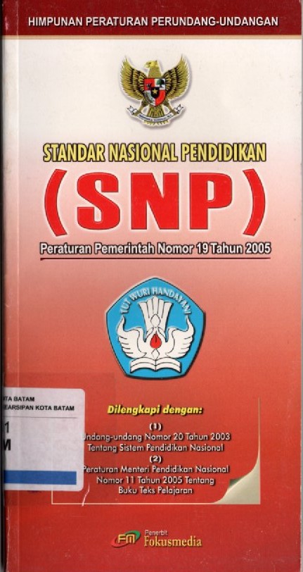 Sampul Himpunan Peraturan Perundangan Standar Nasional Pendidikan :  Peraturan Pemerintan Nomor 19 Tahun 2005 / Layout: Asep Muslim