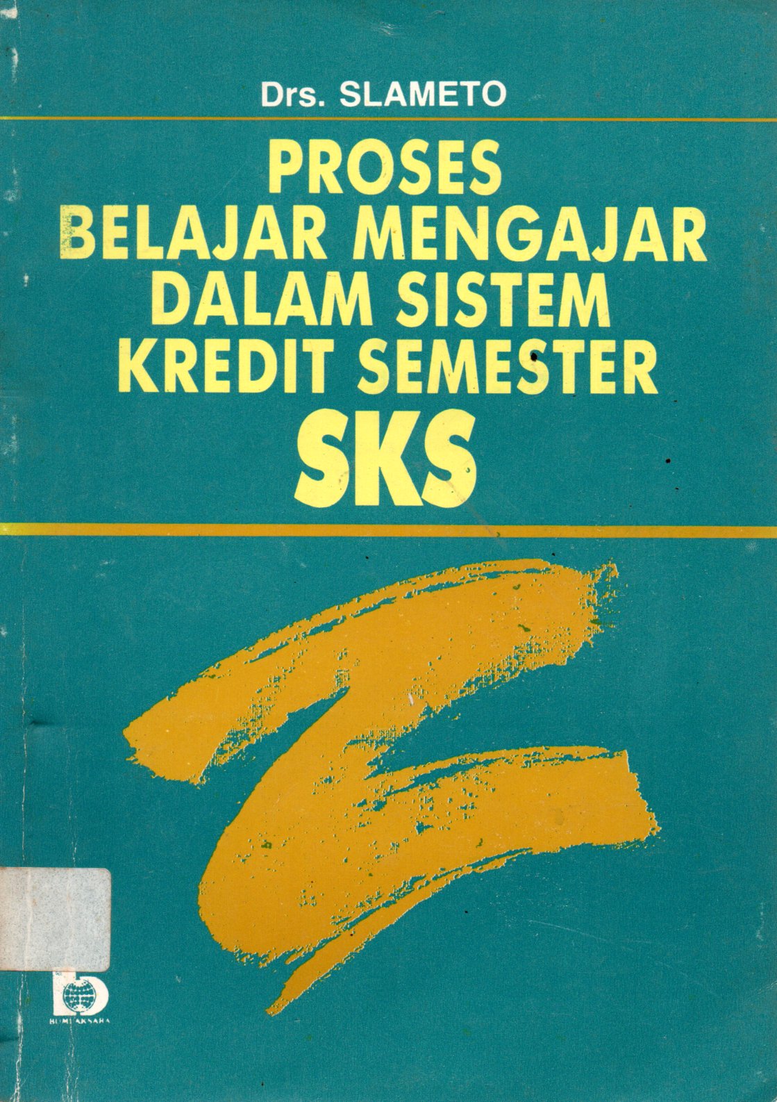 Sampul Proses Belajar Mengajar dalam Sistem Kredit Semester (SKS)