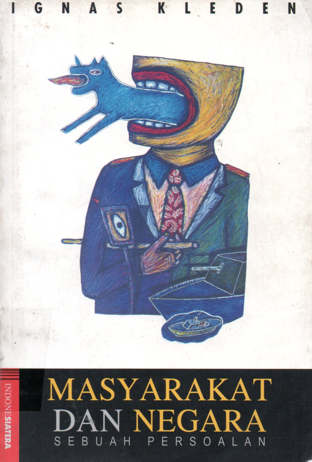 Sampul Masyarakat dan Negara :  Sebuah Persoalan / Penyunting: Khotimul Husna