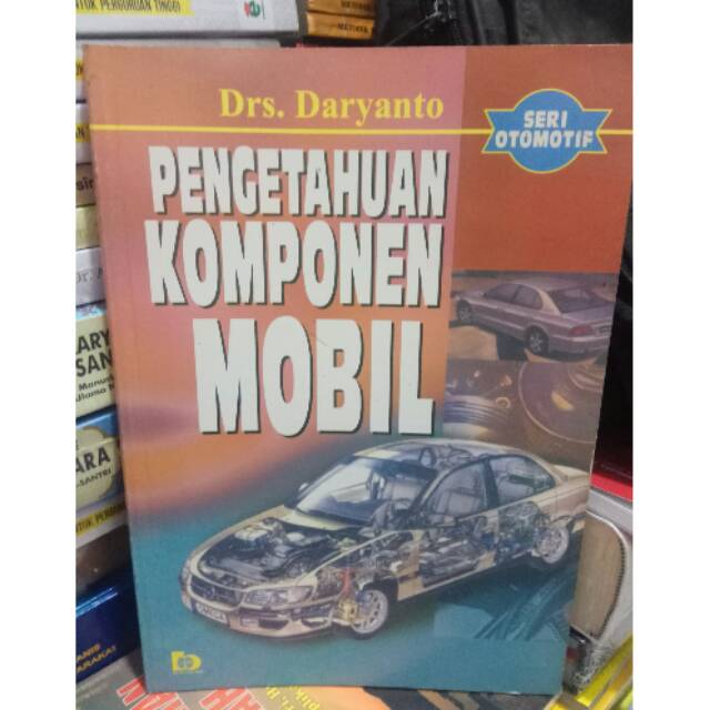 Sampul Pengetahuan Komponen Mobil / Daryanto