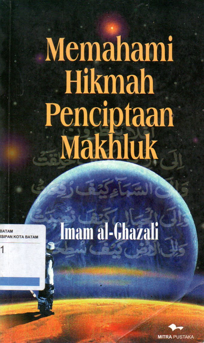 Sampul Memahami Hikmah Penciptaan Makhluk / Penerjemah: Al Hikmah Fi Makhluqatillah