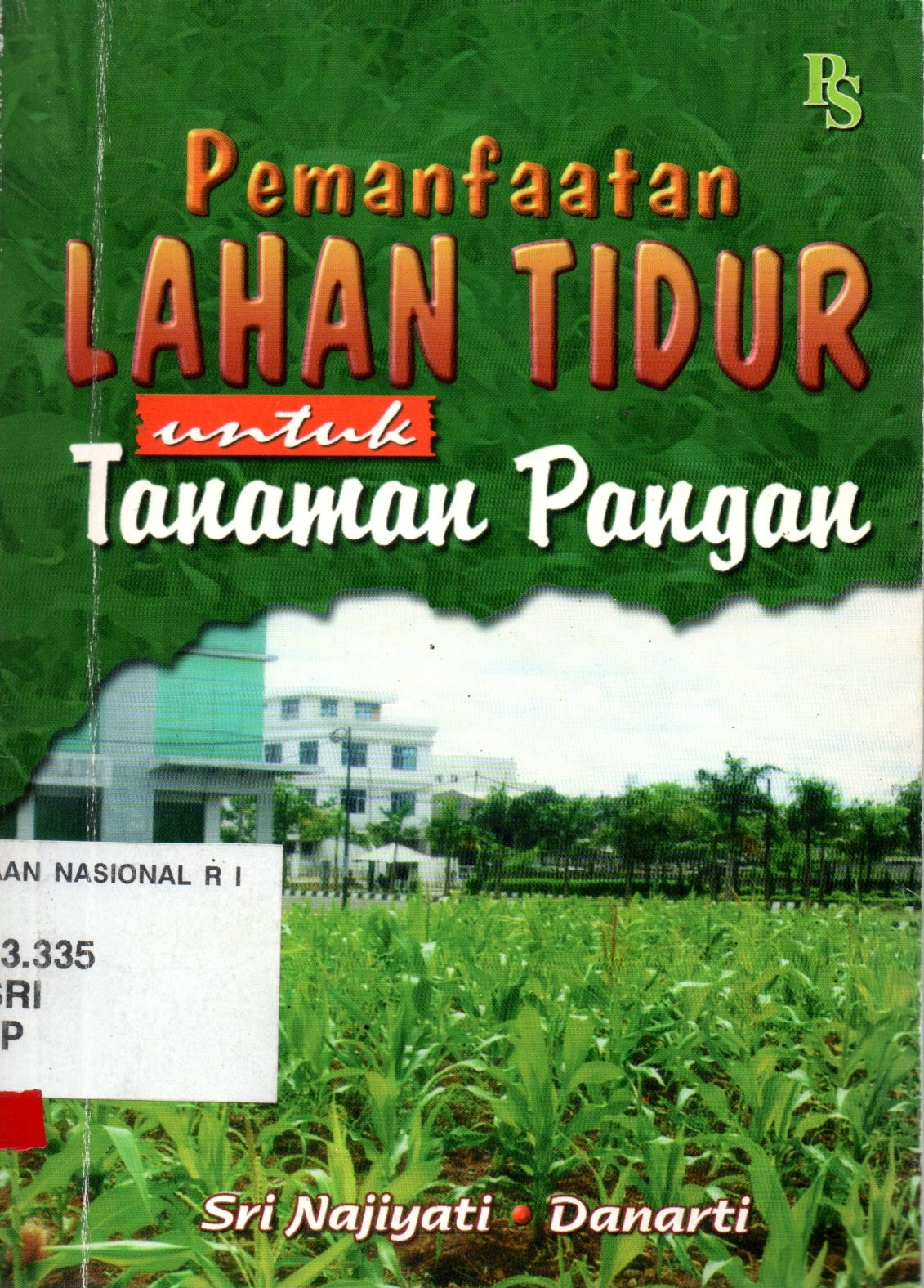 Sampul Pemanfaatan Lahan Tidur untuk Tanaman Pangan