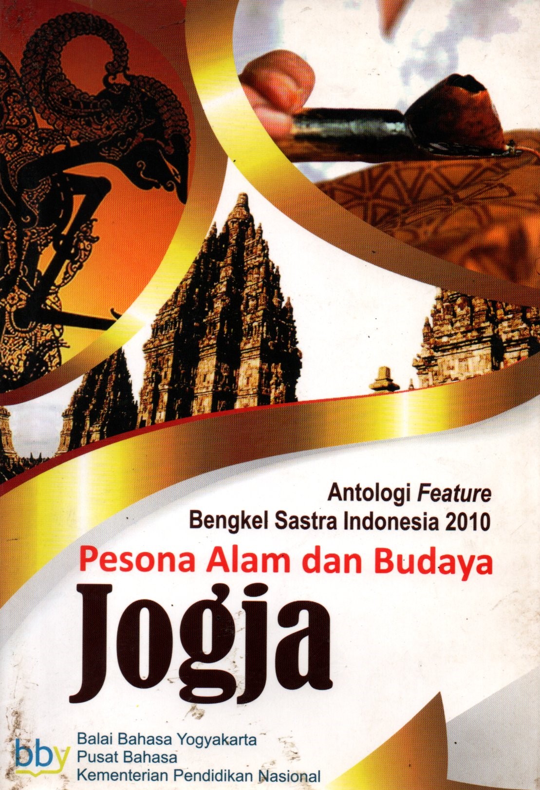 Sampul Pesona Alam dan Budaya Jogja :  Antologi Feature Bengkes Sastra Indonesia 2010