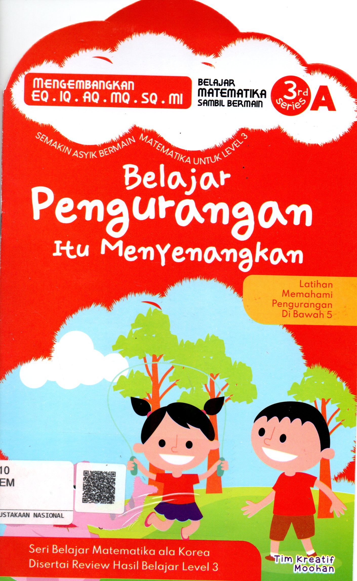 Sampul Belajar Pengurangan Itu Menyenangkan :  Semakin Asyik Bermain Matematika Untuk Level 3 / Editor: A. Ria Puji Utami