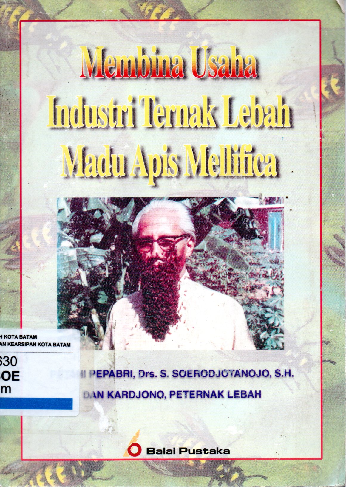 Sampul Membina Usaha Industri Ternak Lebah Madu Apis Mellifica