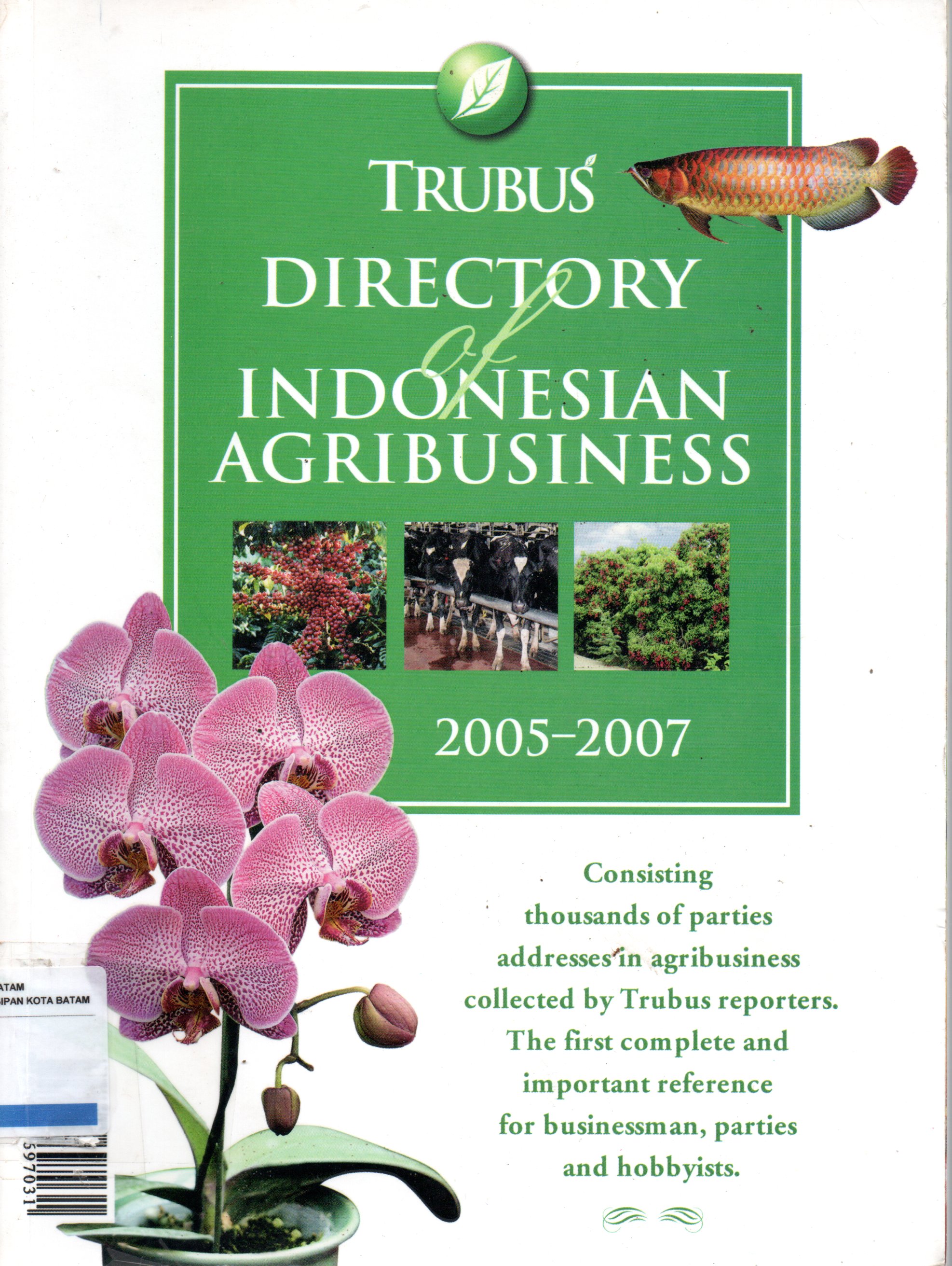 Sampul Directory of Indonesia Agribusiness :  2005-2007